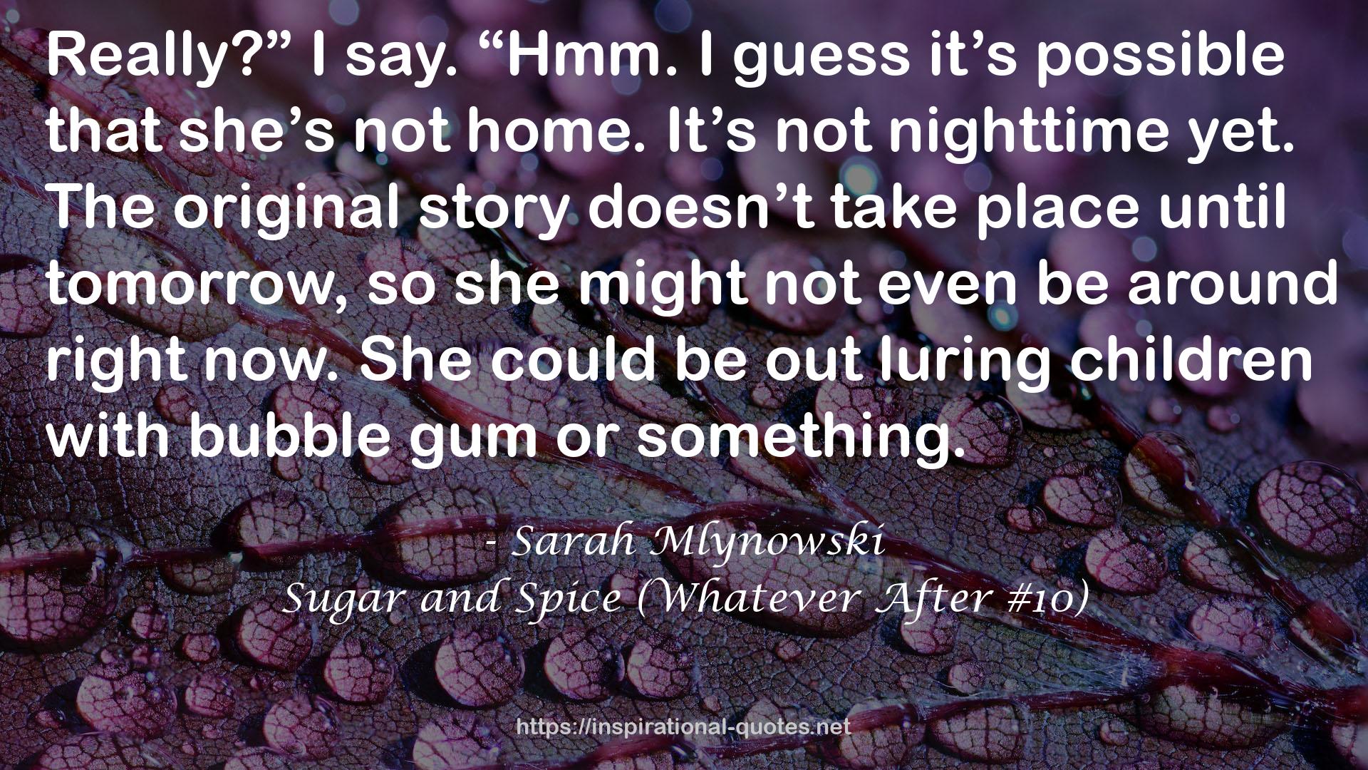 Sugar and Spice (Whatever After #10) QUOTES