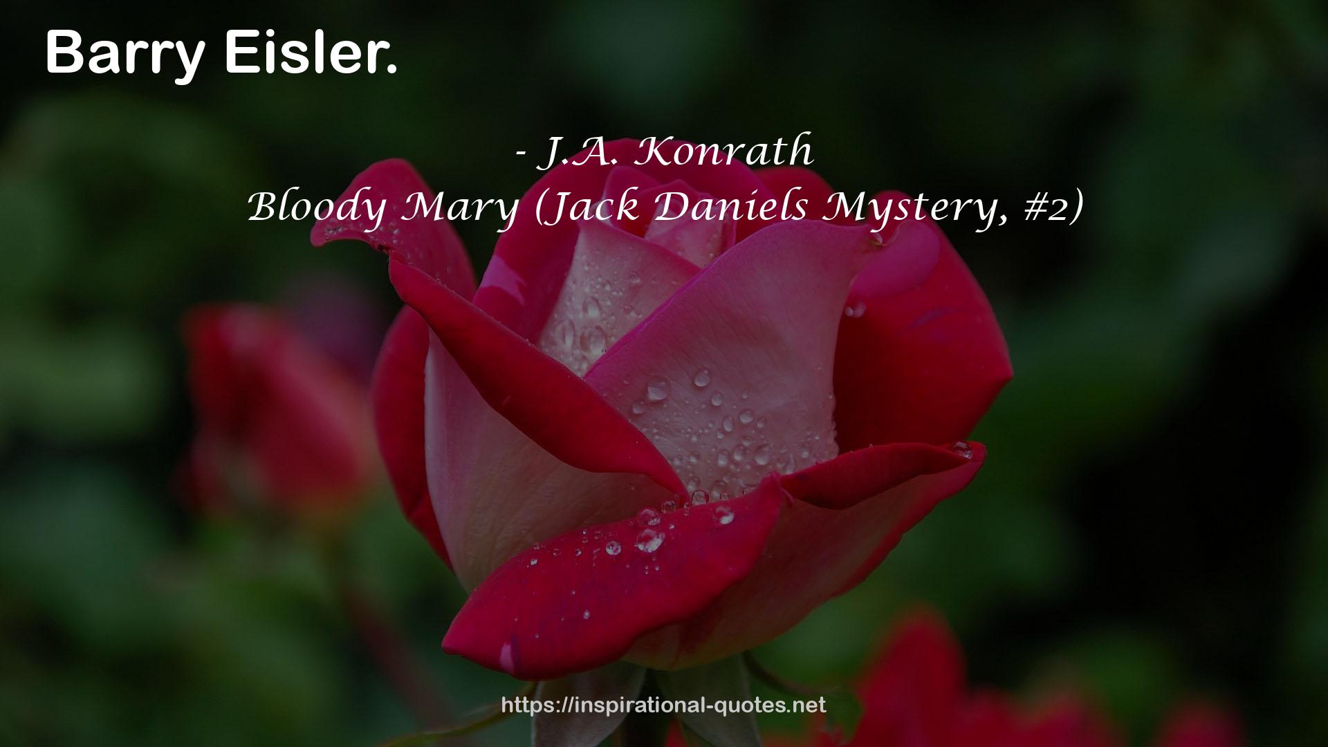 Bloody Mary (Jack Daniels Mystery, #2) QUOTES