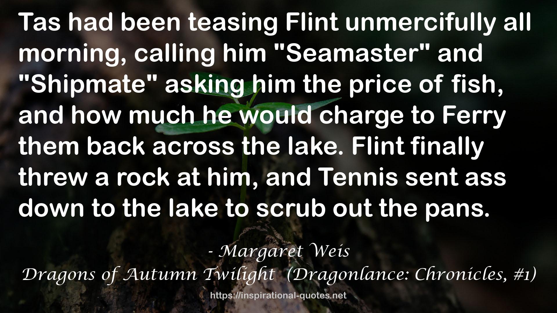 Dragons of Autumn Twilight  (Dragonlance: Chronicles, #1) QUOTES