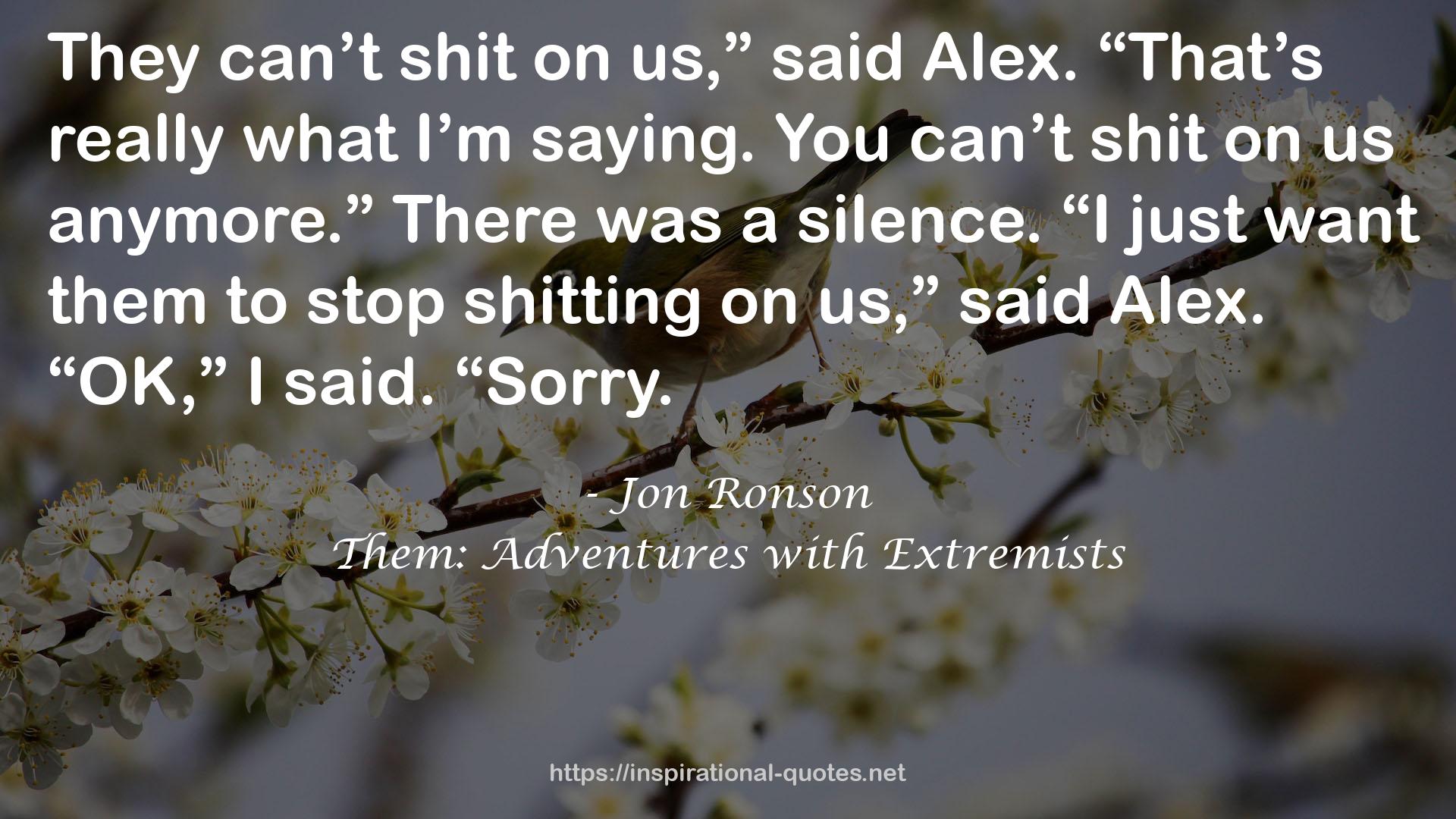 Them: Adventures with Extremists QUOTES