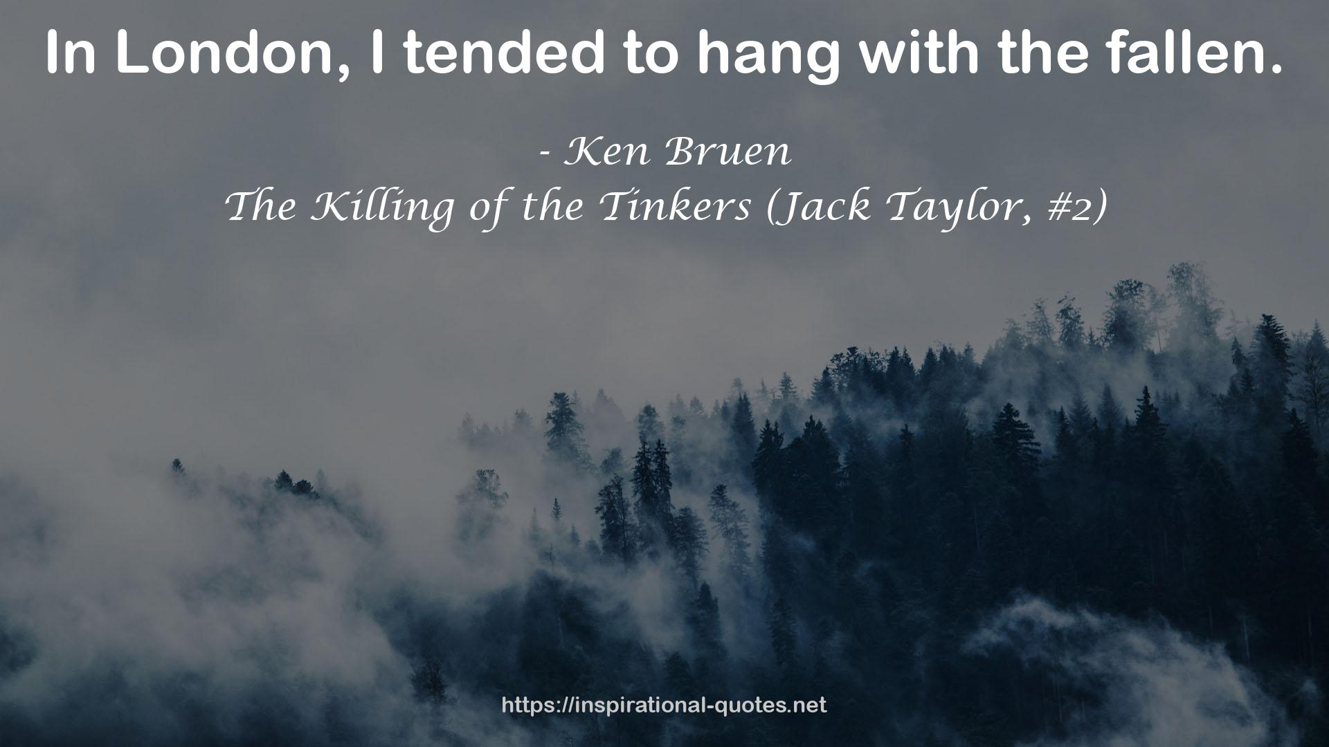 The Killing of the Tinkers (Jack Taylor, #2) QUOTES