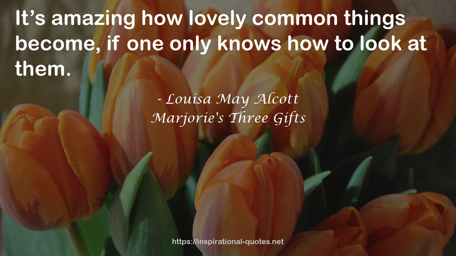 Marjorie's Three Gifts QUOTES