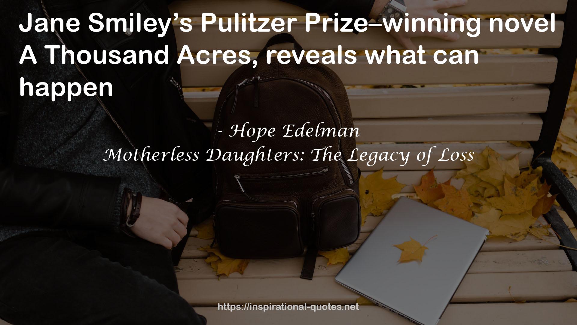 Motherless Daughters: The Legacy of Loss QUOTES