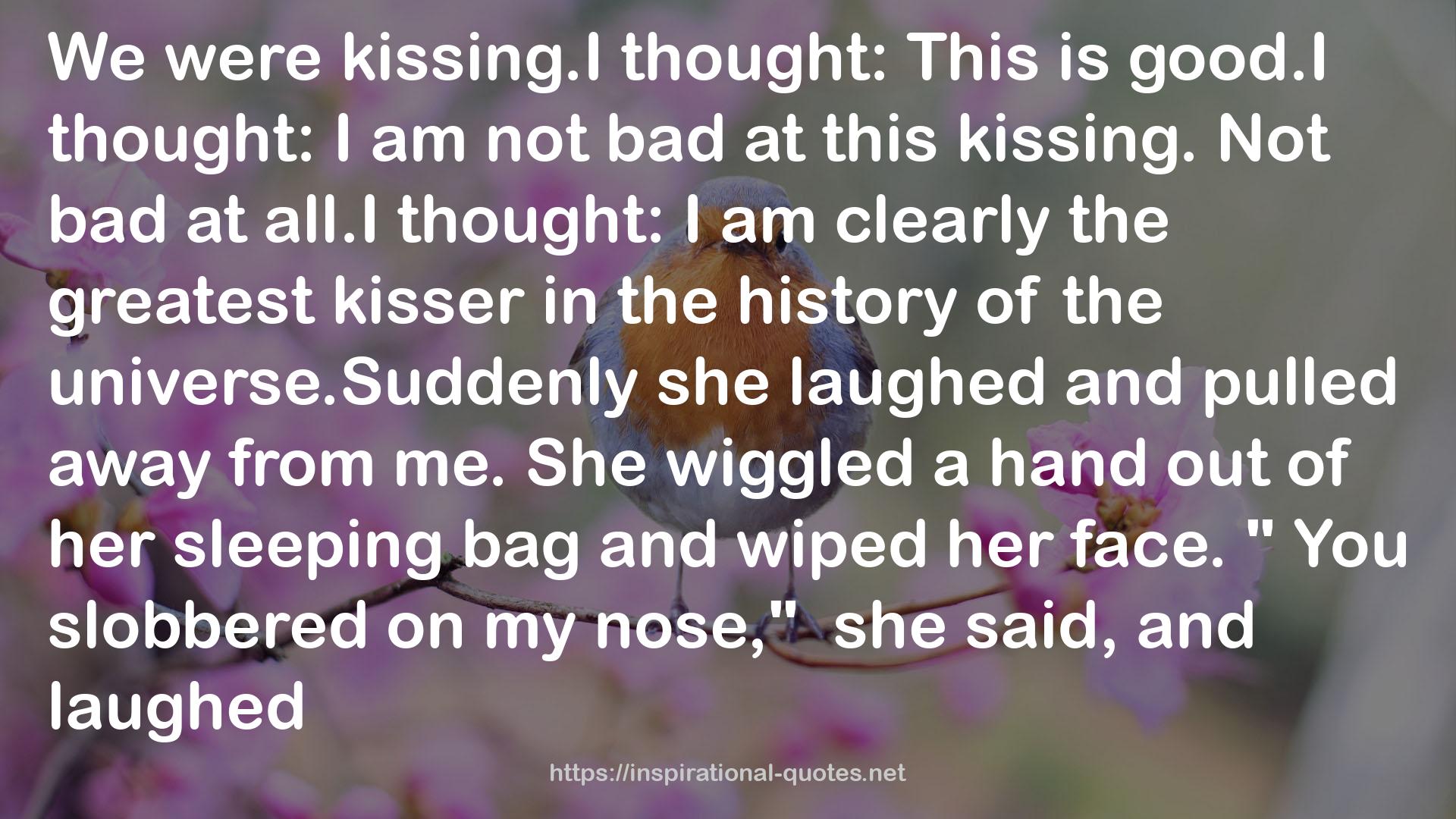 the greatest kisser  QUOTES