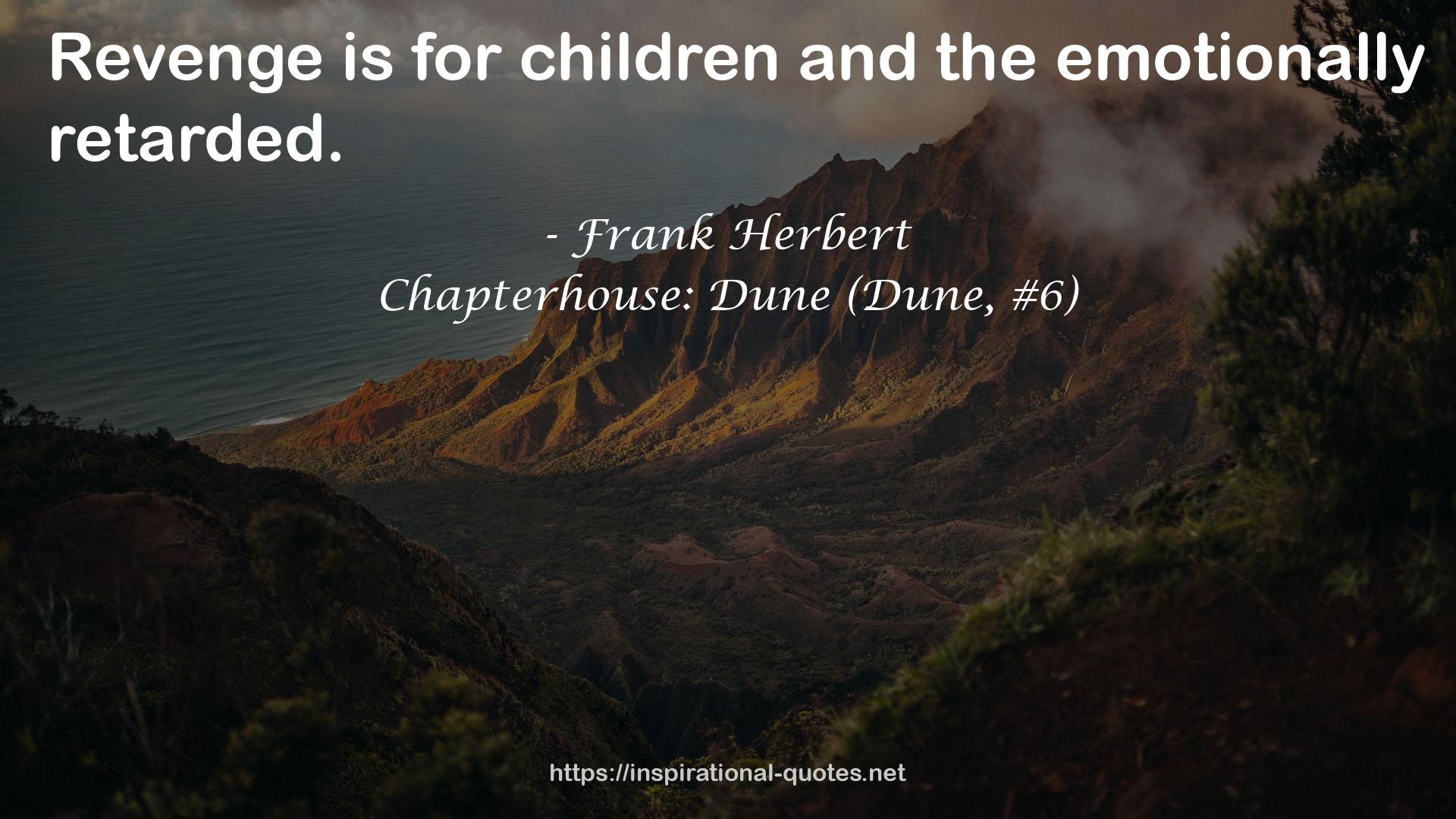 Chapterhouse: Dune (Dune, #6) QUOTES