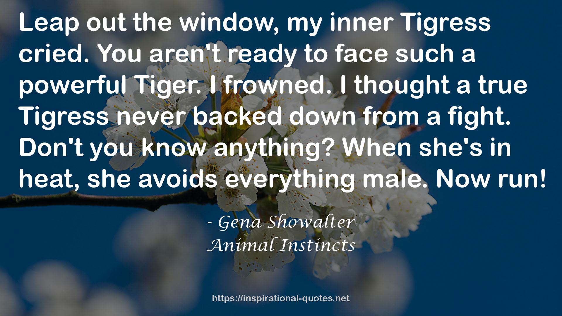 my inner Tigress  QUOTES