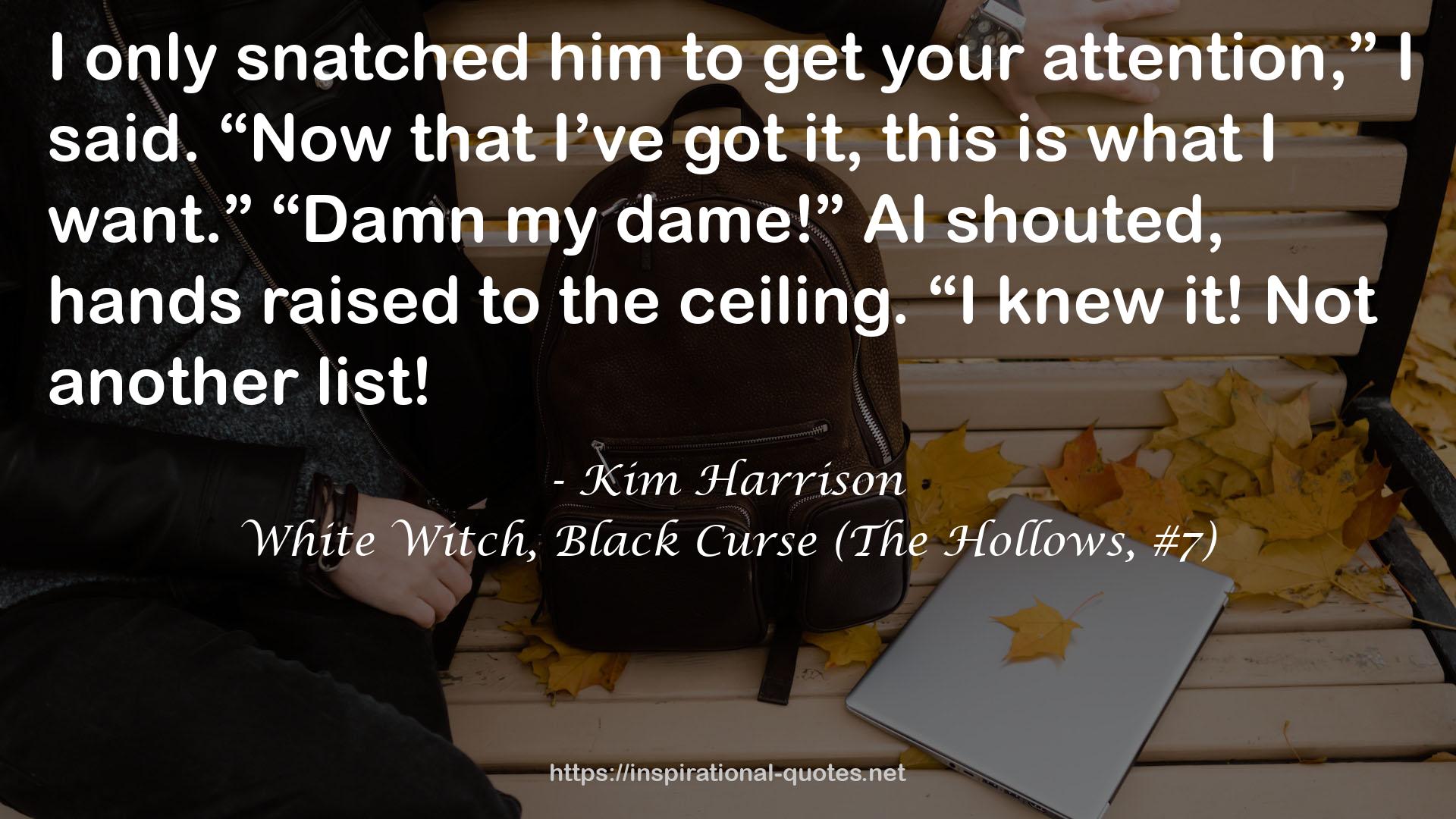 White Witch, Black Curse (The Hollows, #7) QUOTES
