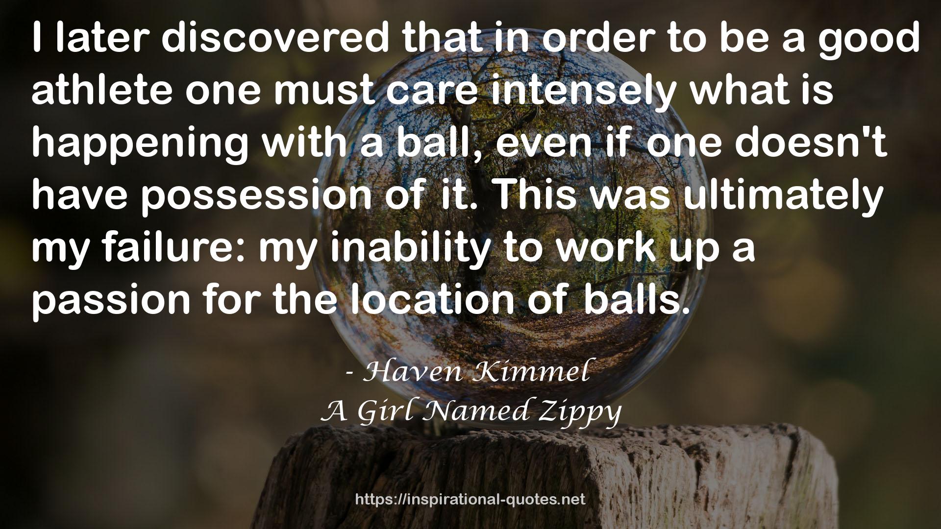 A Girl Named Zippy QUOTES