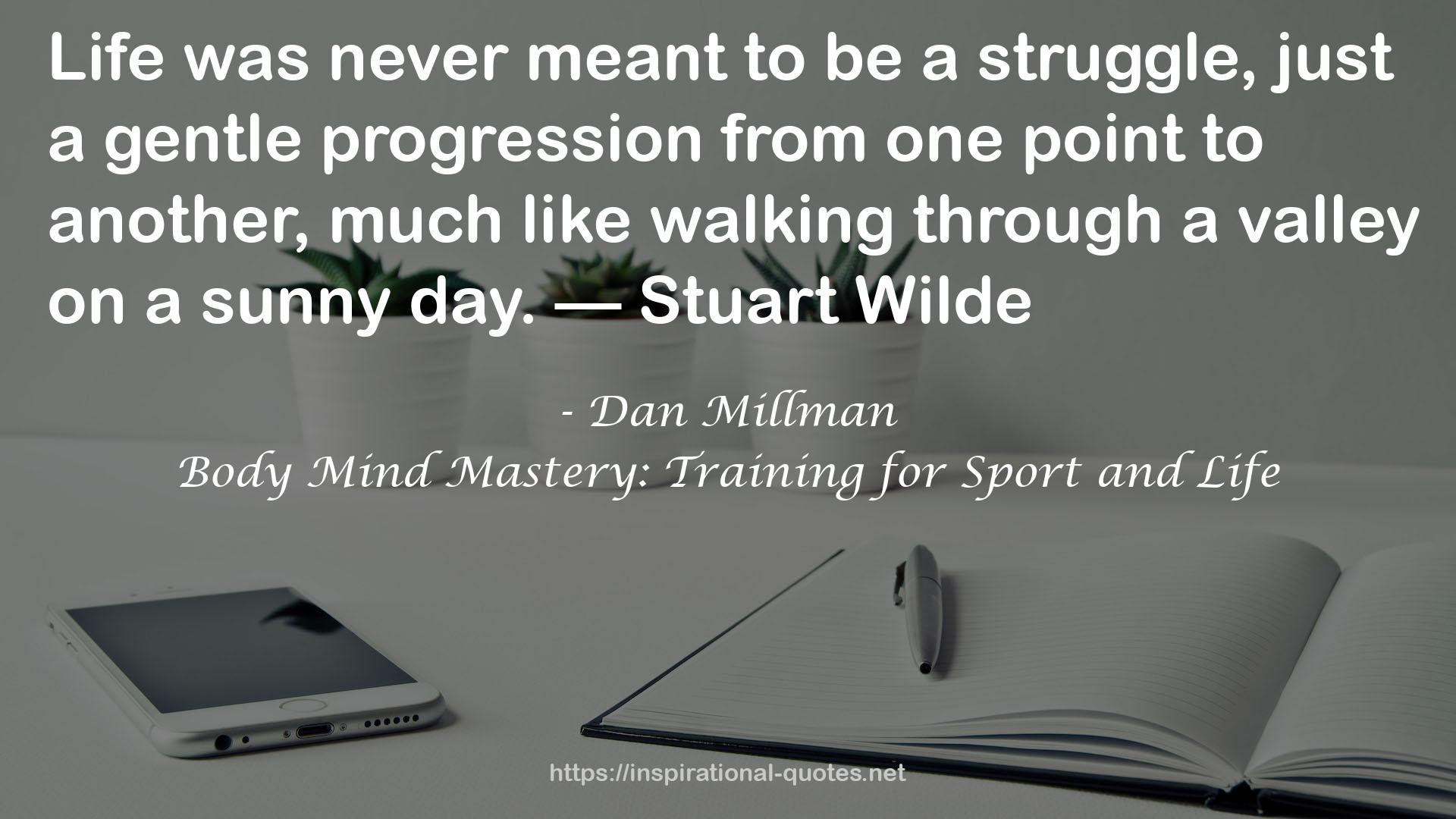 Body Mind Mastery: Training for Sport and Life QUOTES