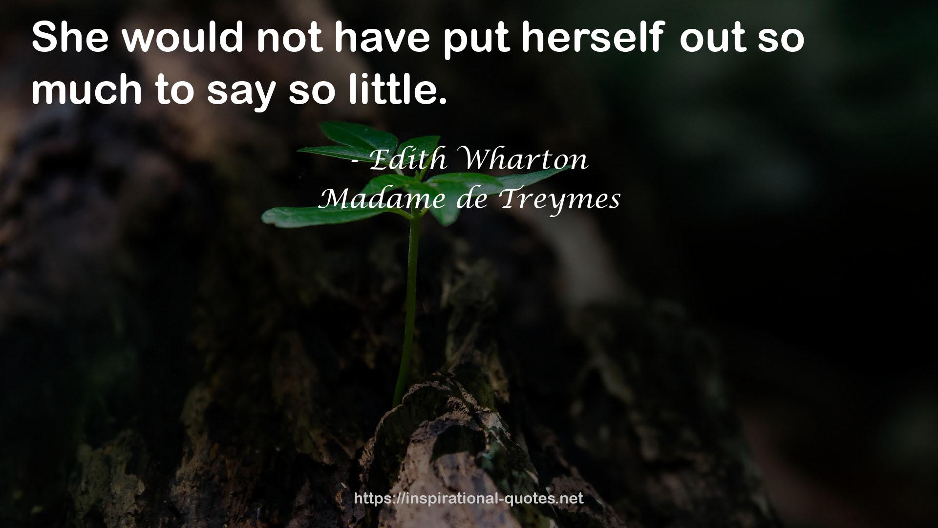 Madame de Treymes QUOTES