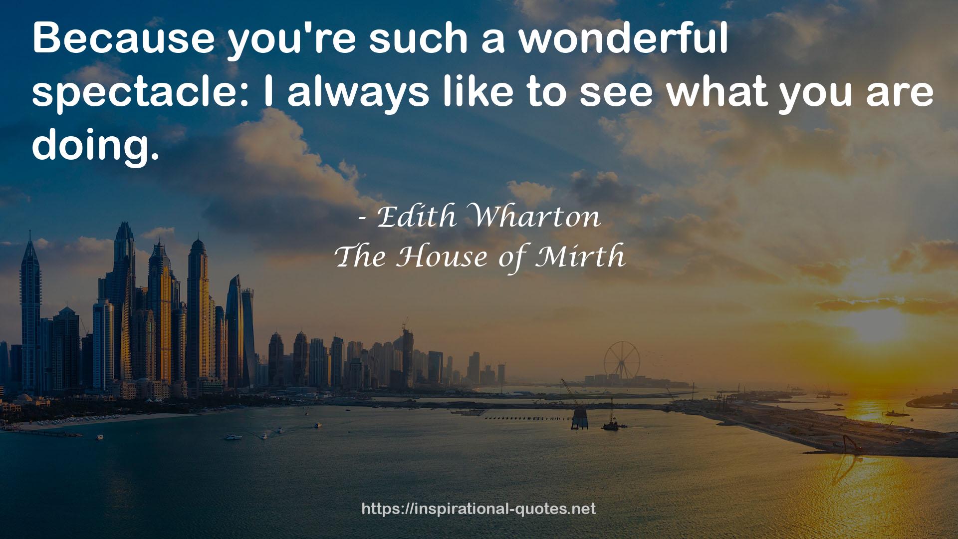 The House of Mirth QUOTES