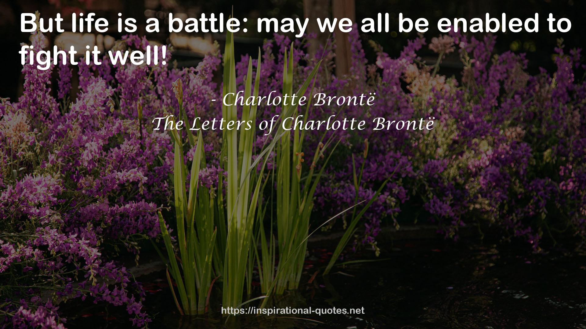 The Letters of Charlotte Brontë QUOTES