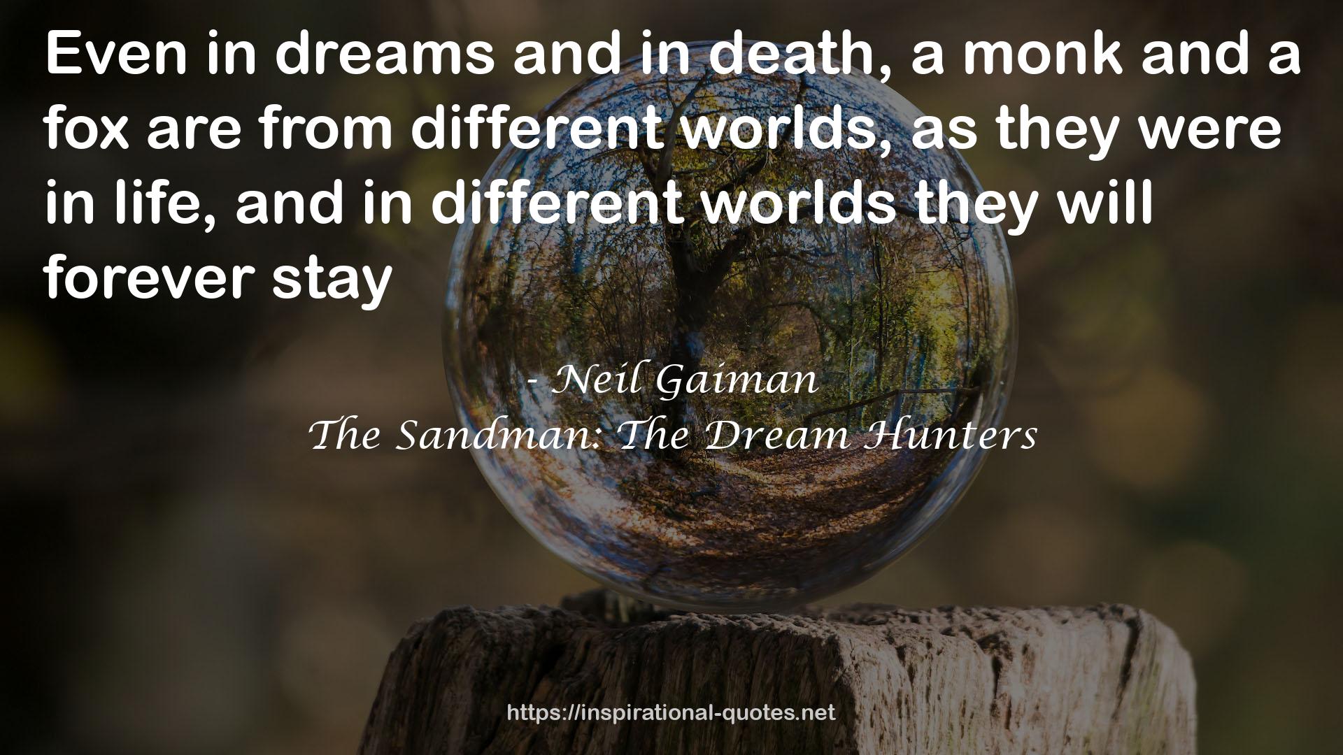 The Sandman: The Dream Hunters QUOTES