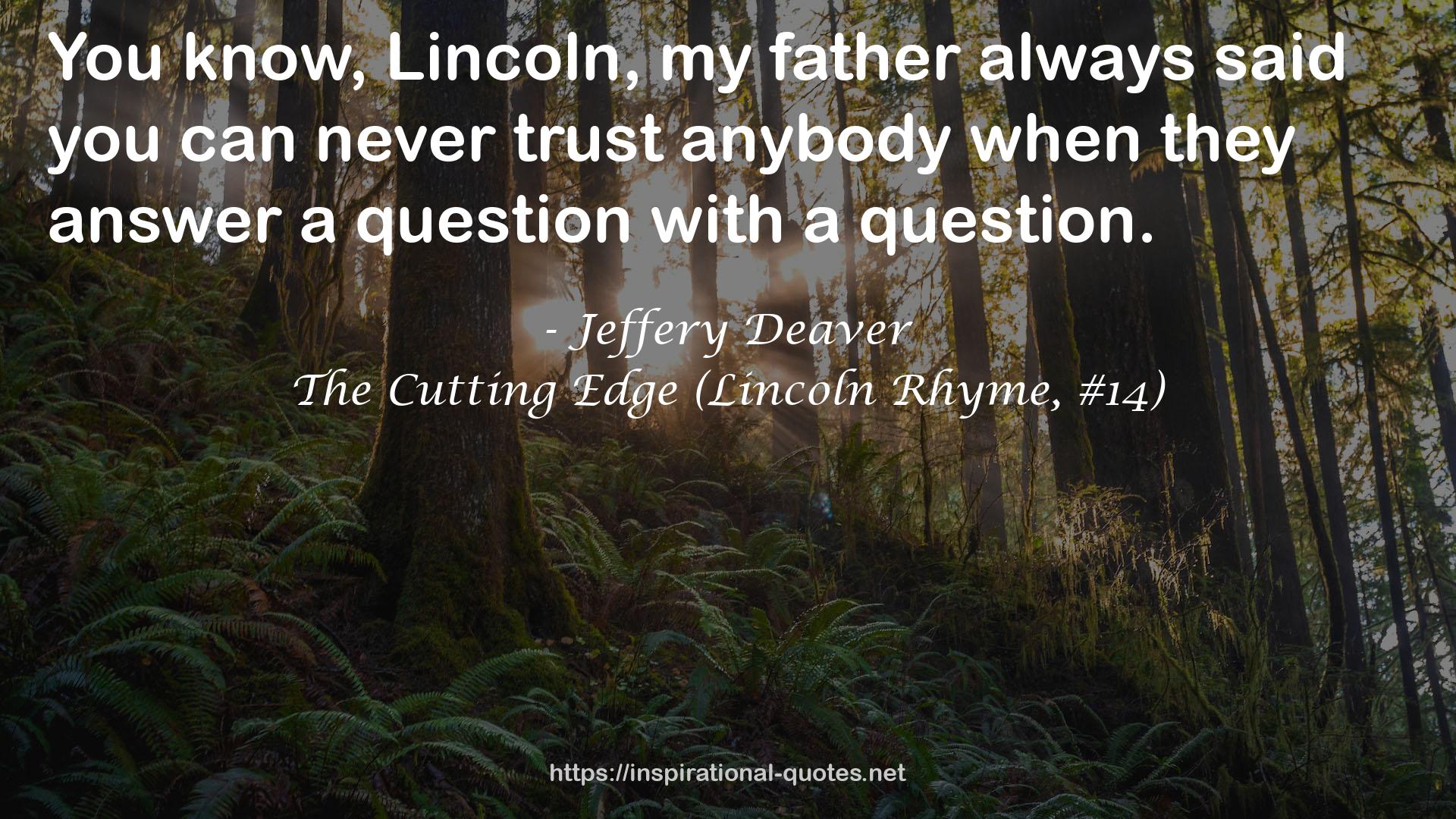 The Cutting Edge (Lincoln Rhyme, #14) QUOTES