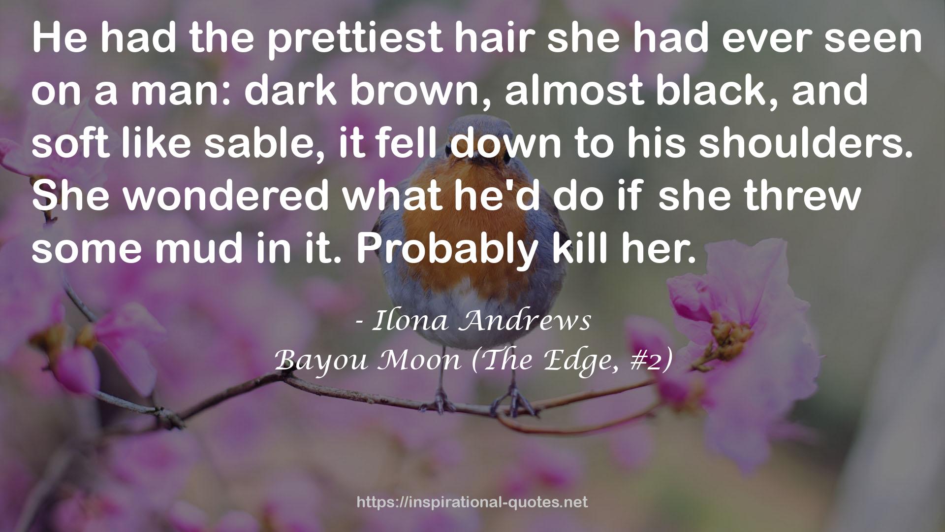 the prettiest hair  QUOTES