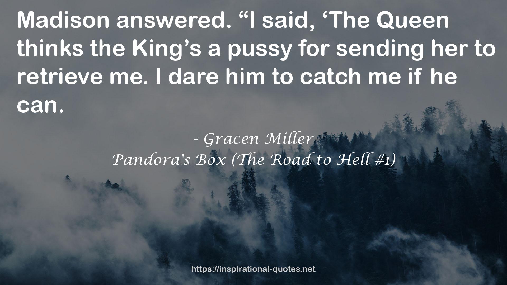 Pandora's Box (The Road to Hell #1) QUOTES