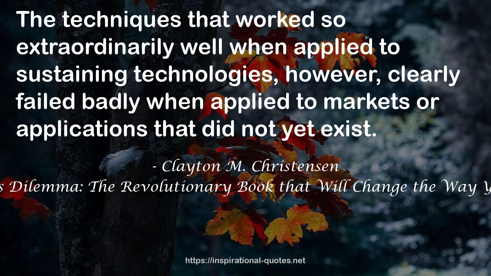 Clayton M. Christensen QUOTES