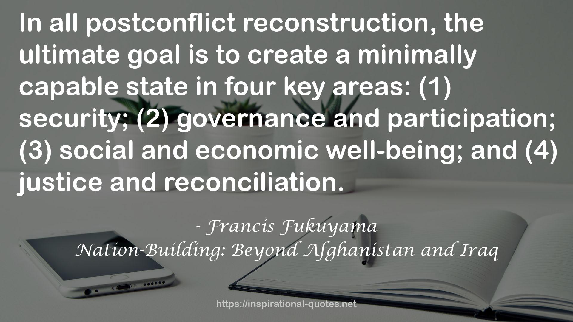 Nation-Building: Beyond Afghanistan and Iraq QUOTES