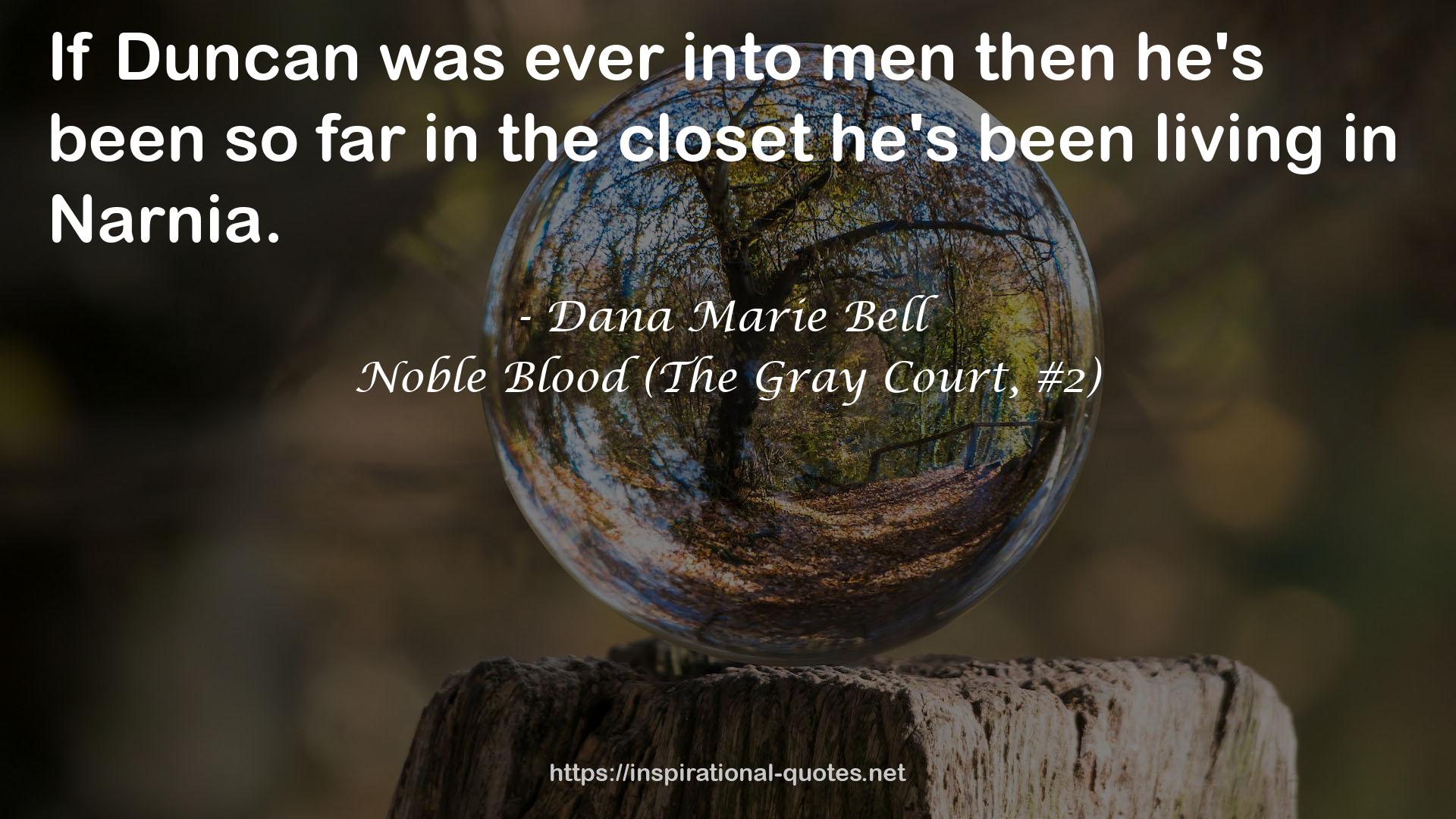Noble Blood (The Gray Court, #2) QUOTES