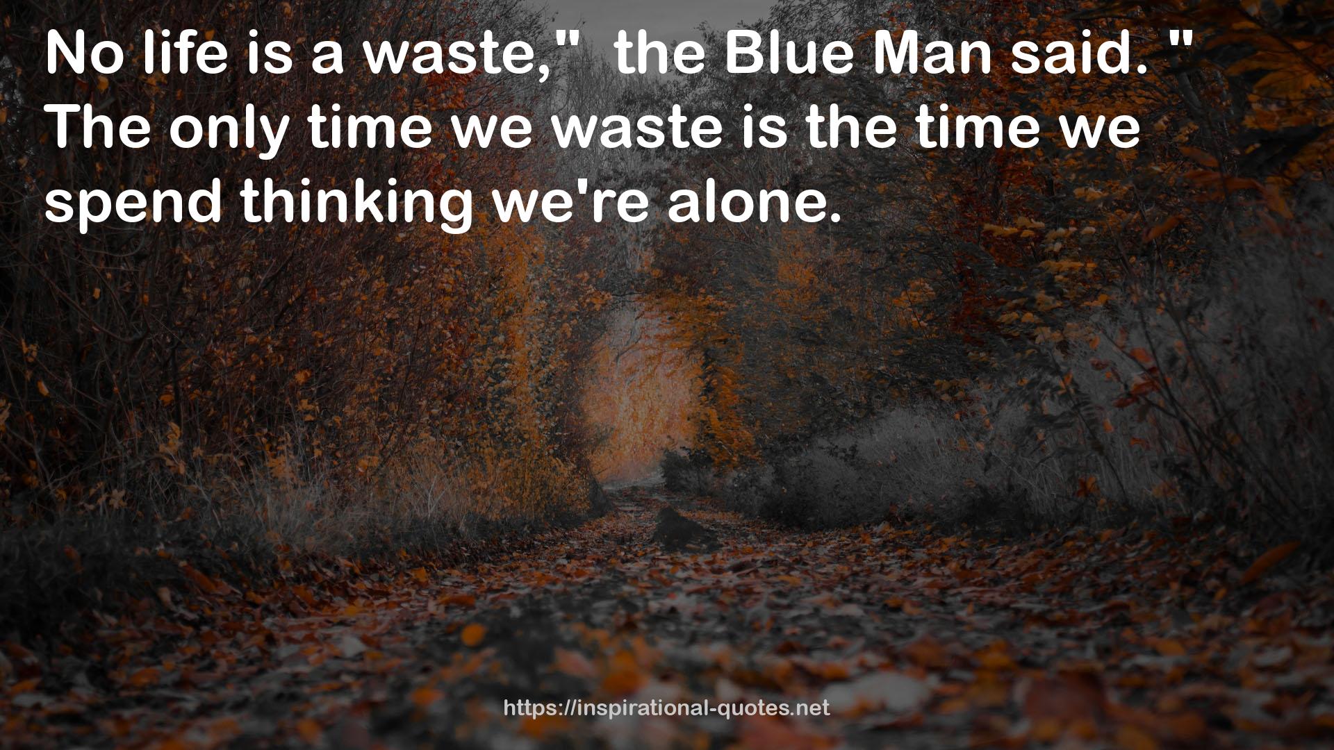 the Blue Man  QUOTES