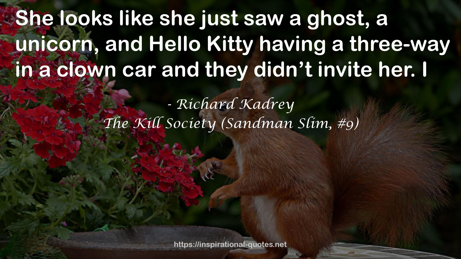 The Kill Society (Sandman Slim, #9) QUOTES