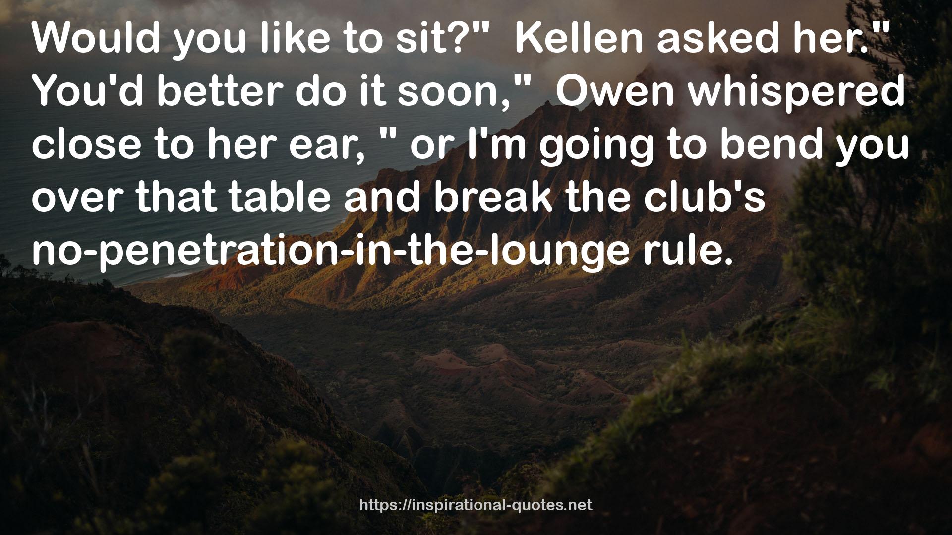 Kellen  QUOTES