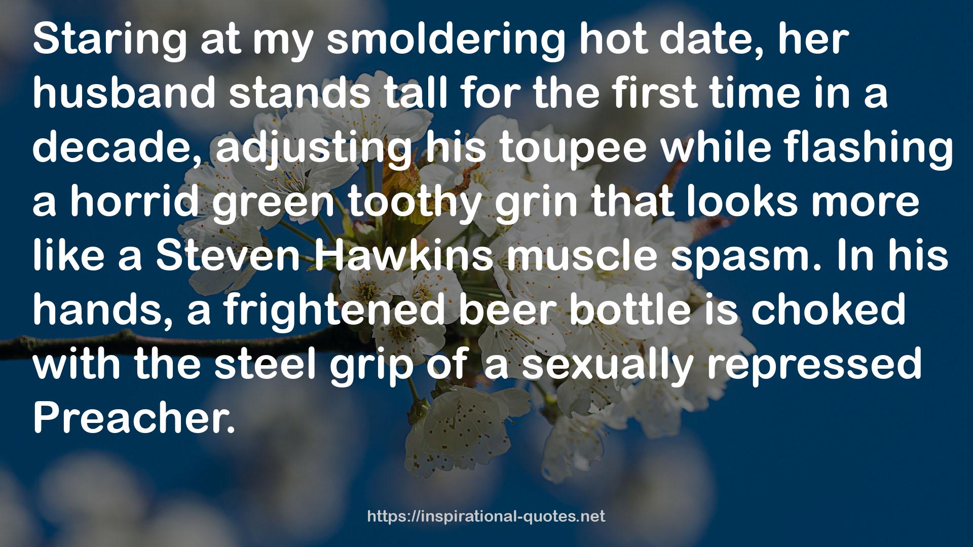 Steven Hawkins  QUOTES