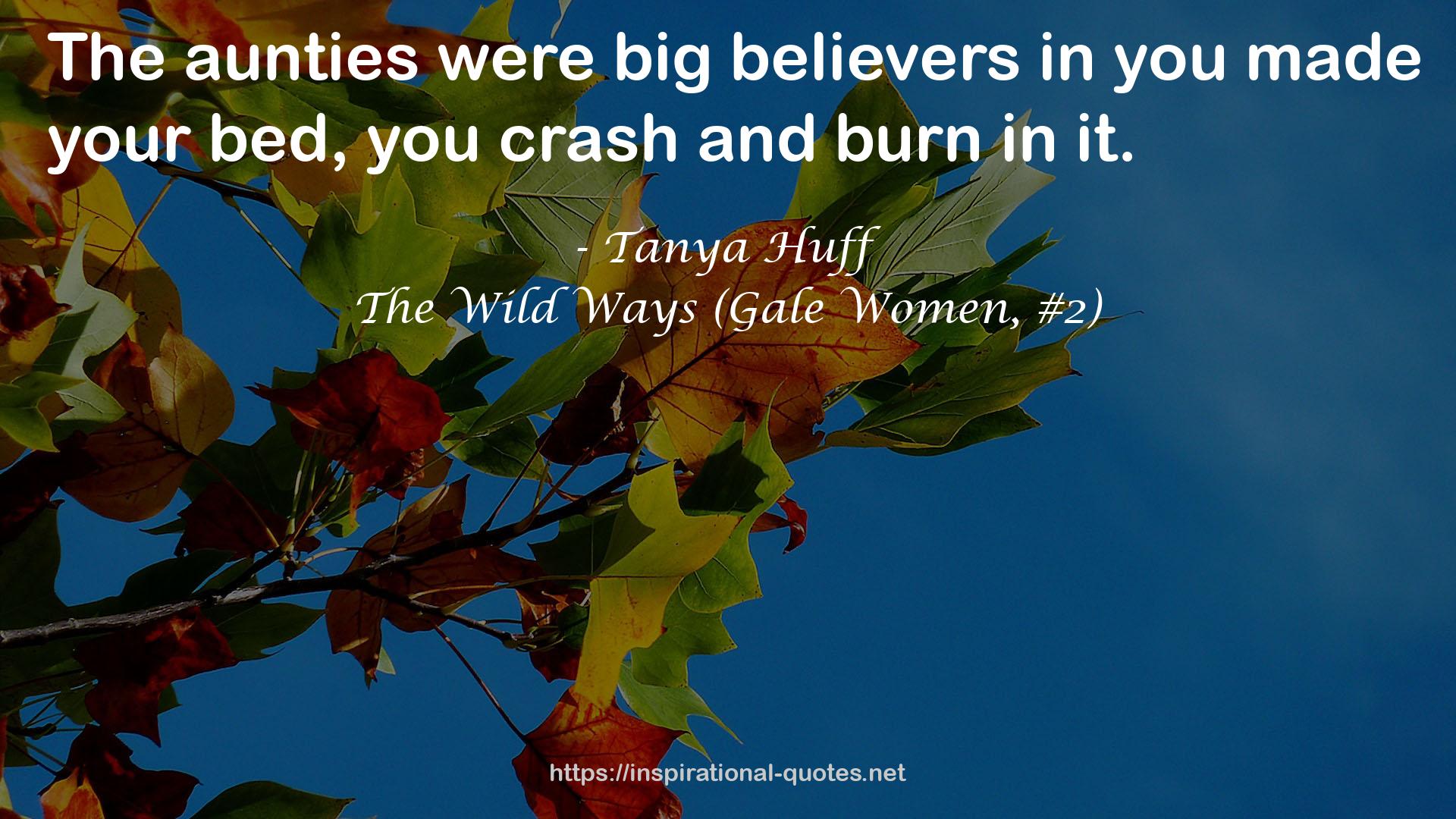 The Wild Ways (Gale Women, #2) QUOTES