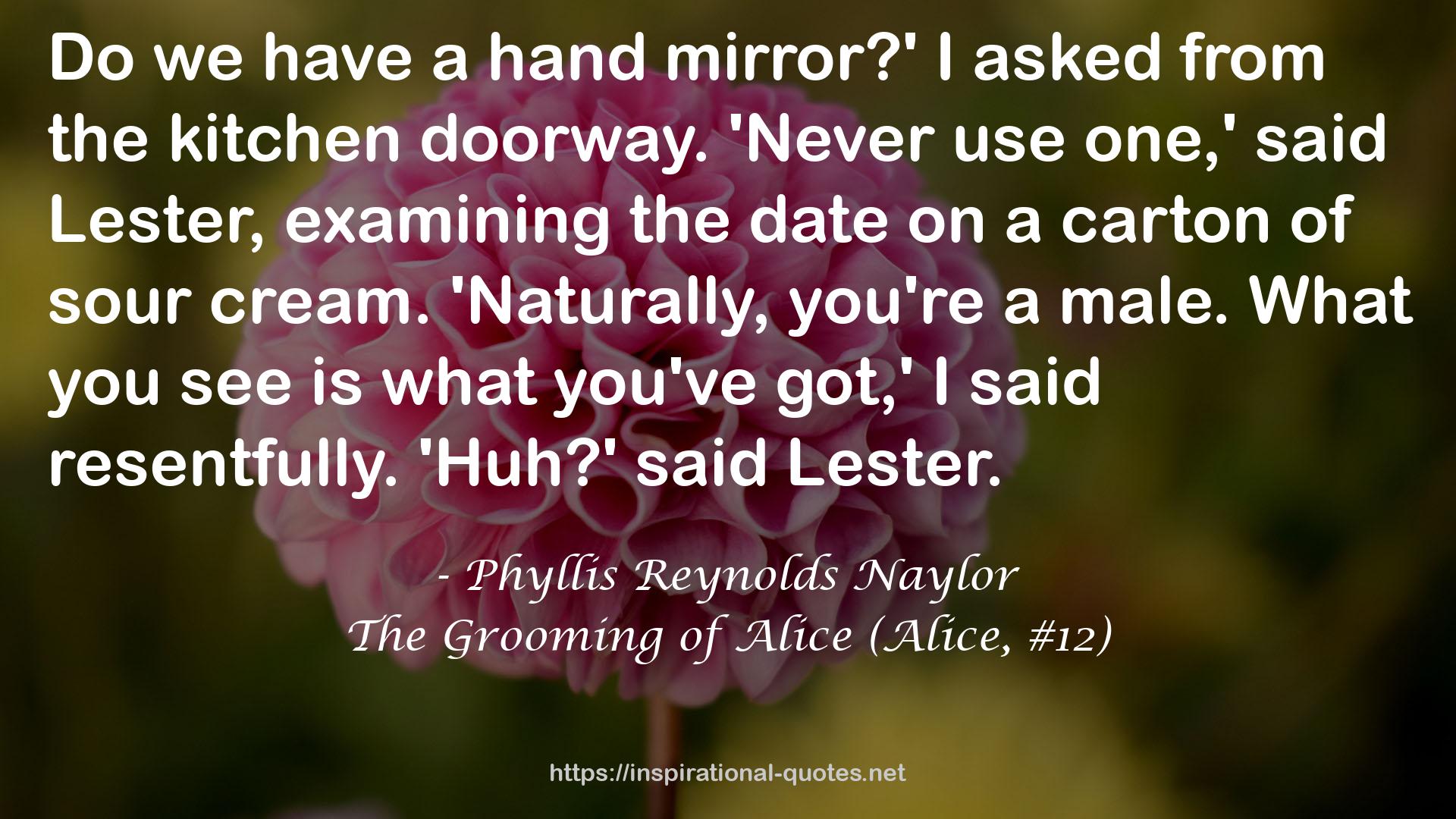 The Grooming of Alice (Alice, #12) QUOTES