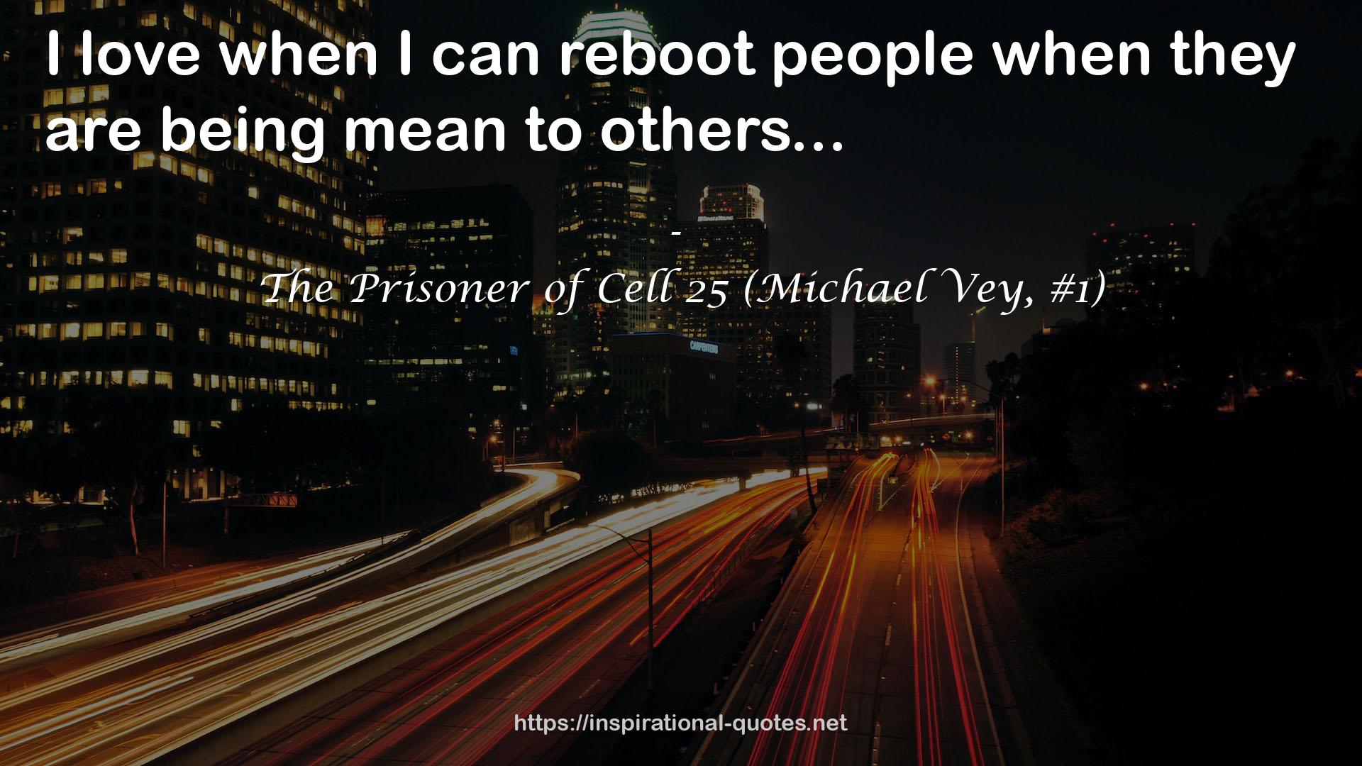 The Prisoner of Cell 25 (Michael Vey, #1) QUOTES