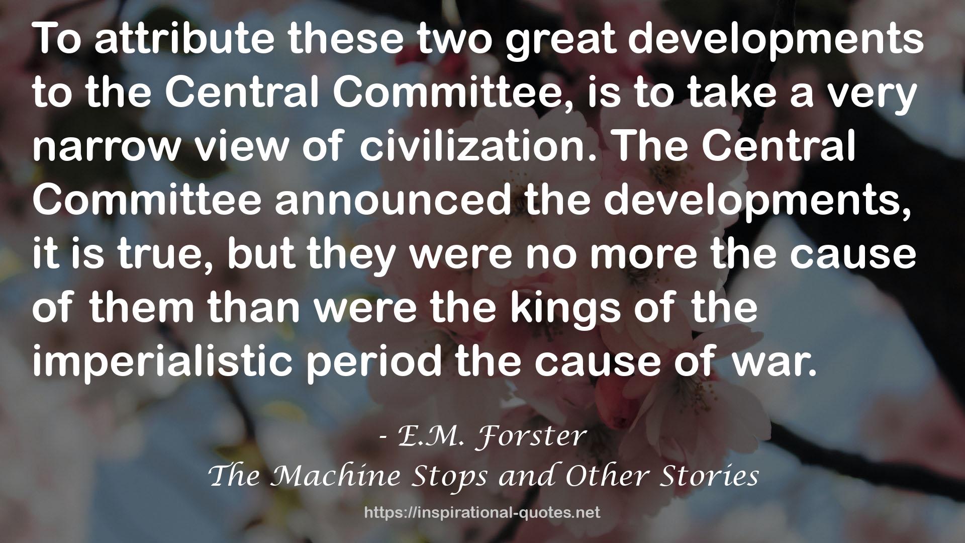 The Machine Stops and Other Stories QUOTES