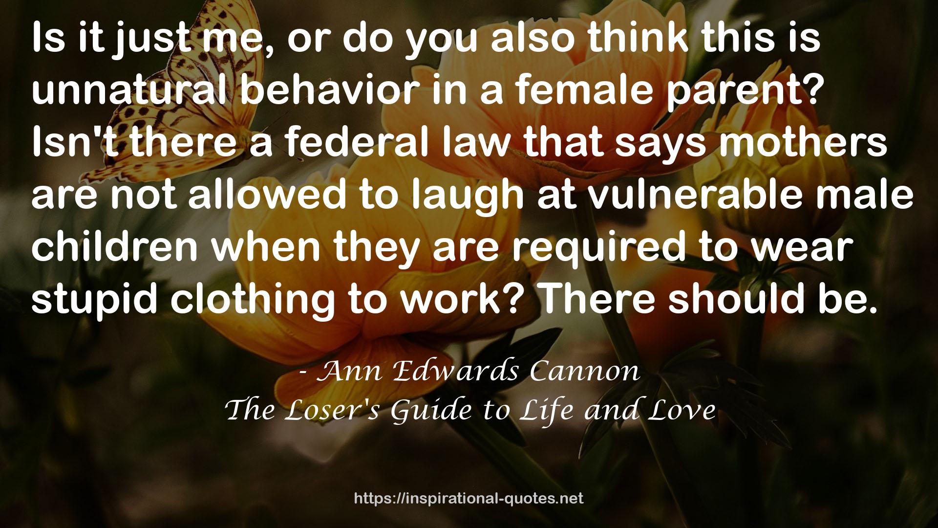 The Loser's Guide to Life and Love QUOTES