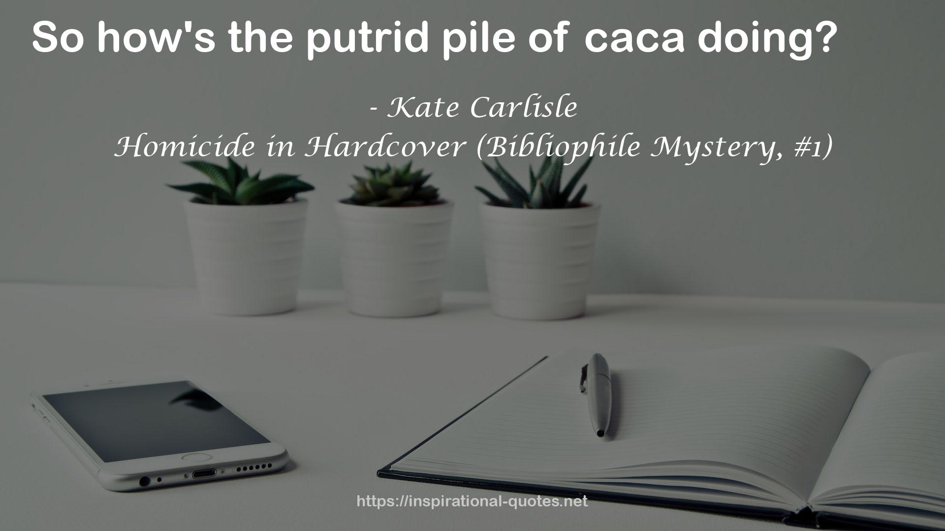 the putrid pile  QUOTES