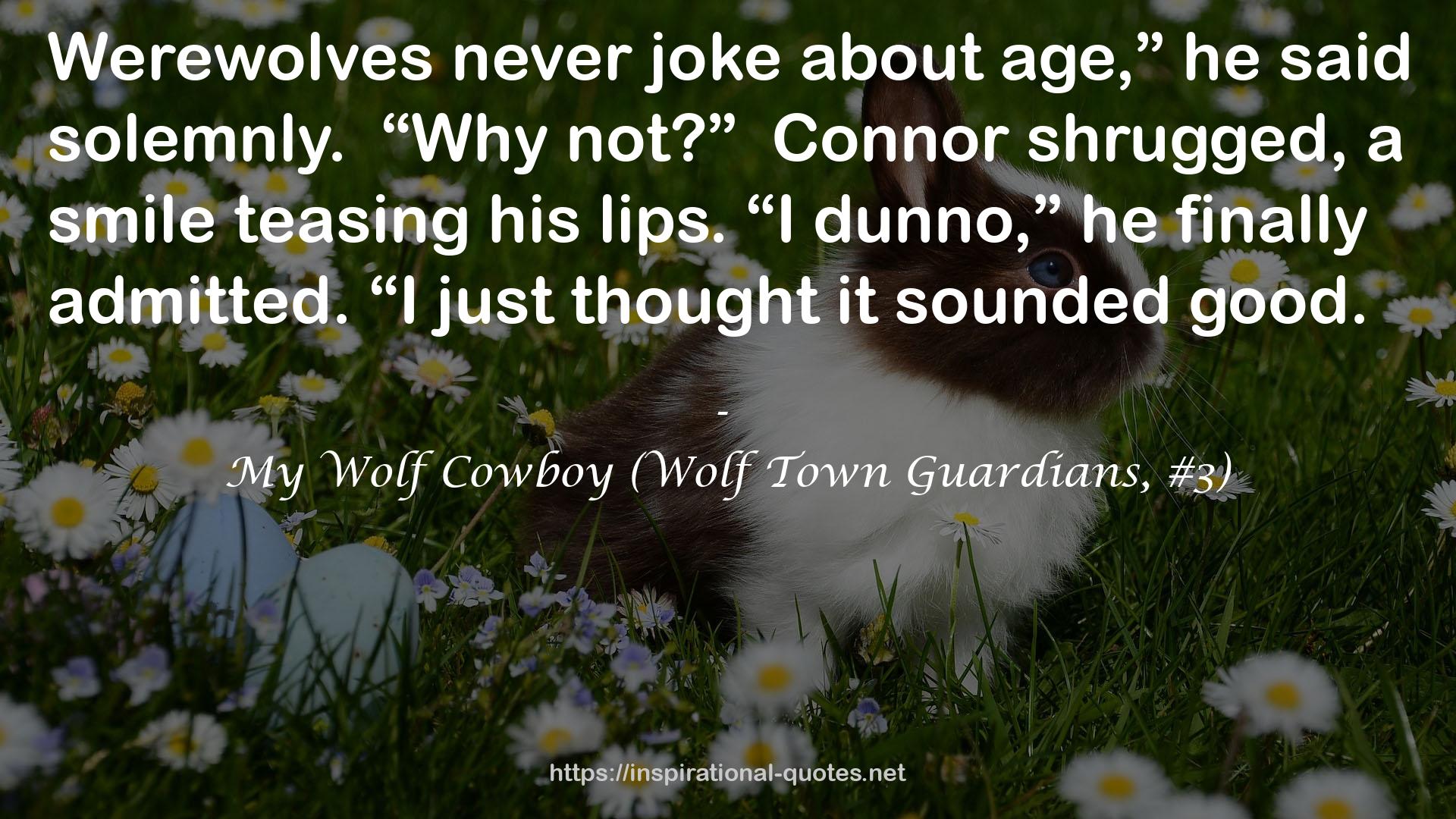 My Wolf Cowboy (Wolf Town Guardians, #3) QUOTES