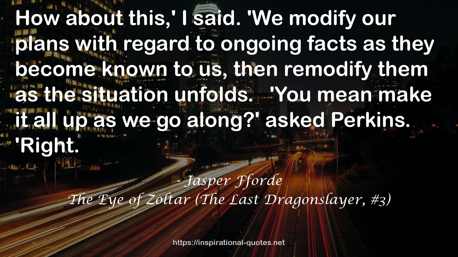 The Eye of Zoltar (The Last Dragonslayer, #3) QUOTES