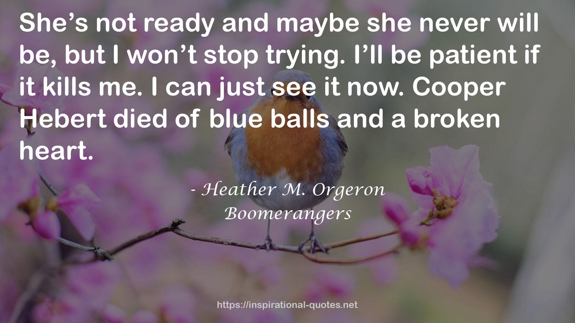 blue balls  QUOTES