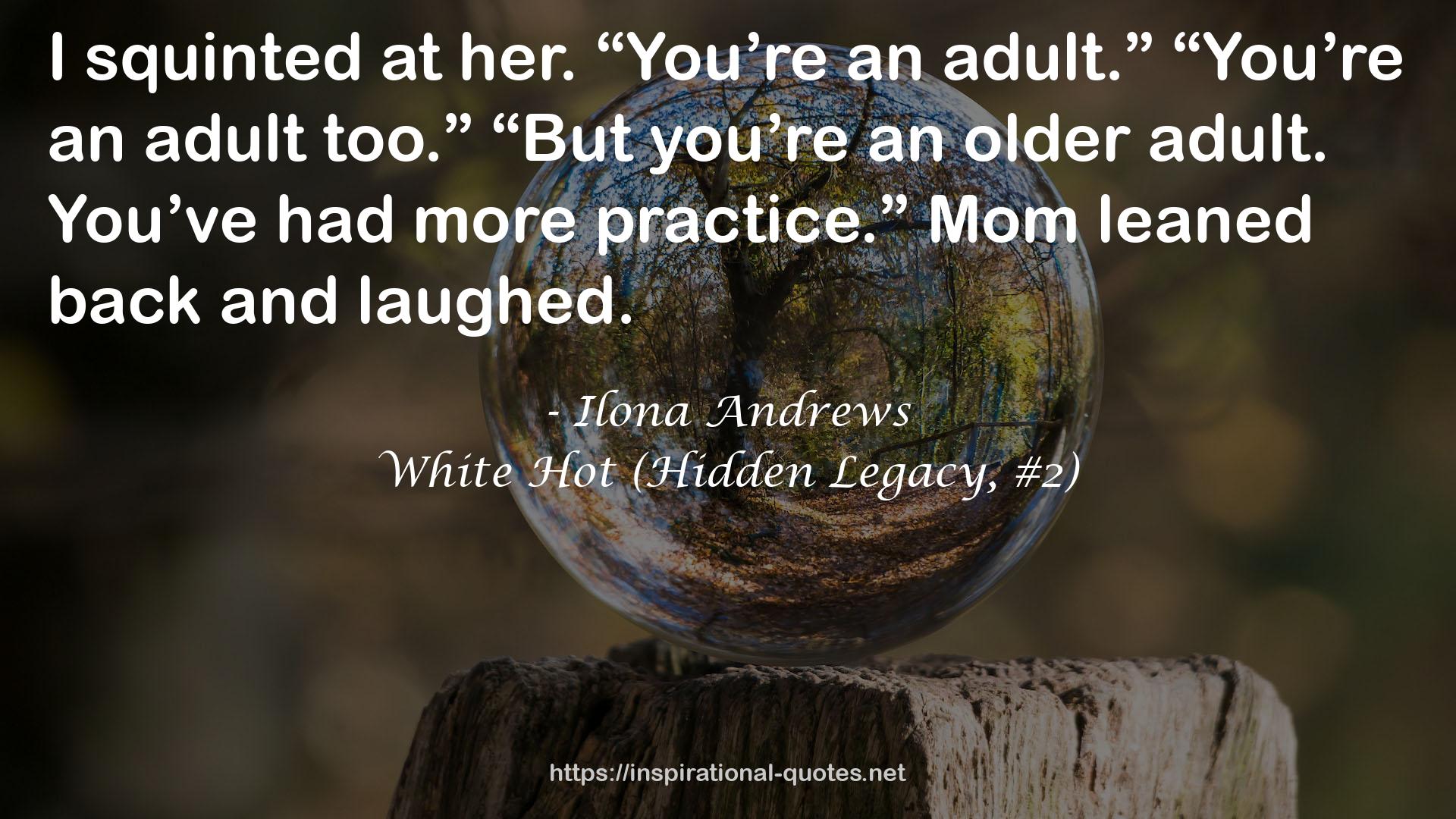 White Hot (Hidden Legacy, #2) QUOTES