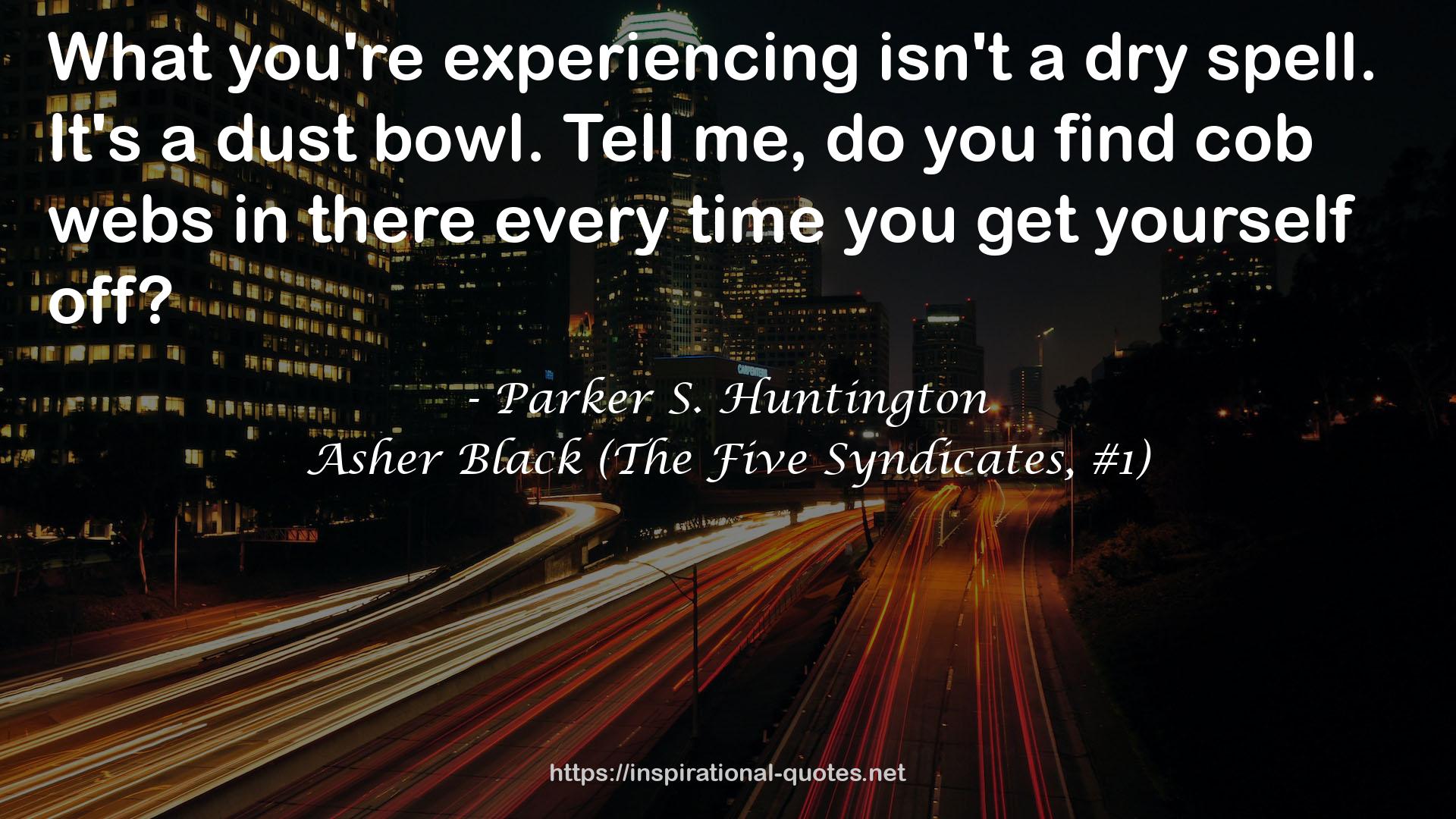 Asher Black (The Five Syndicates, #1) QUOTES