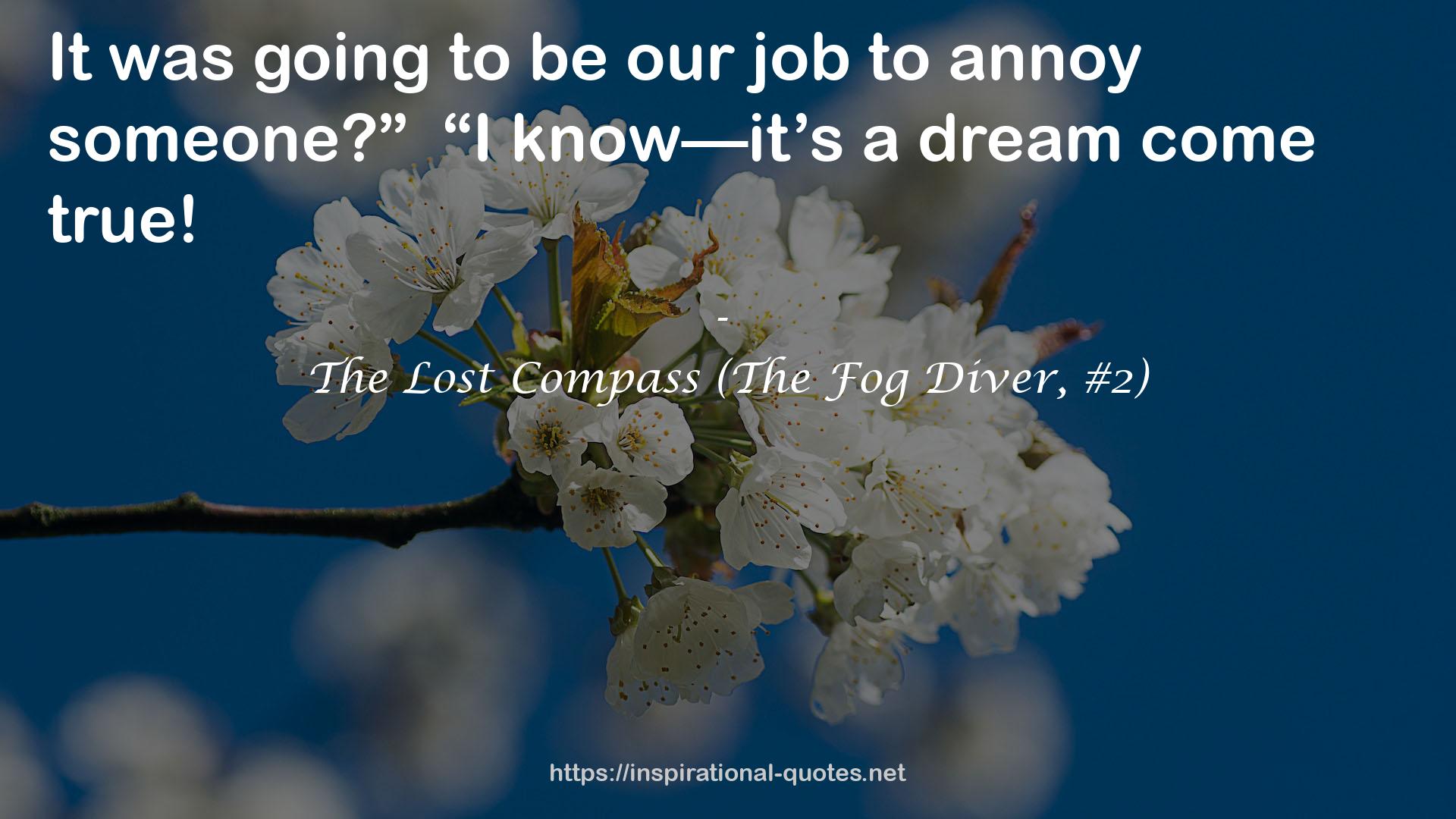 The Lost Compass (The Fog Diver, #2) QUOTES