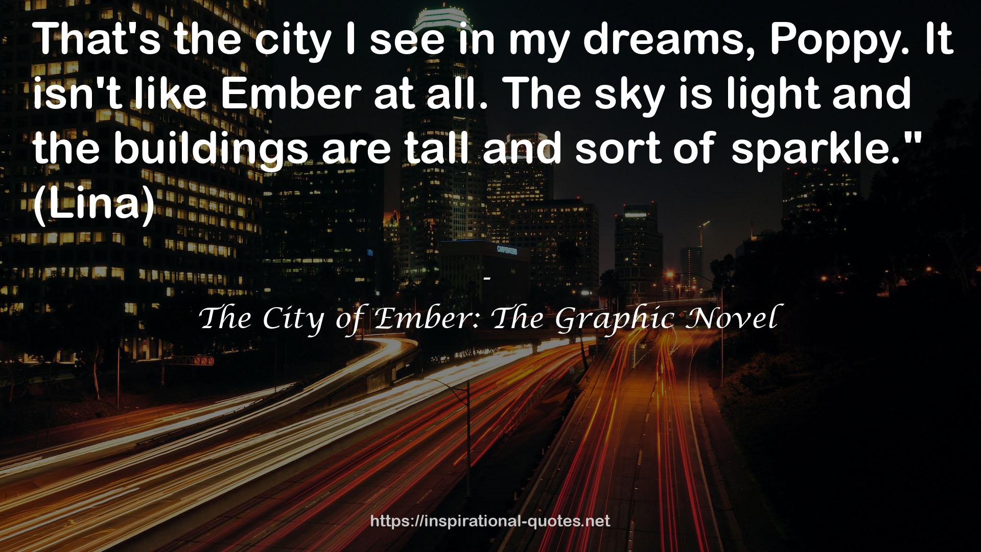 The City of Ember: The Graphic Novel QUOTES