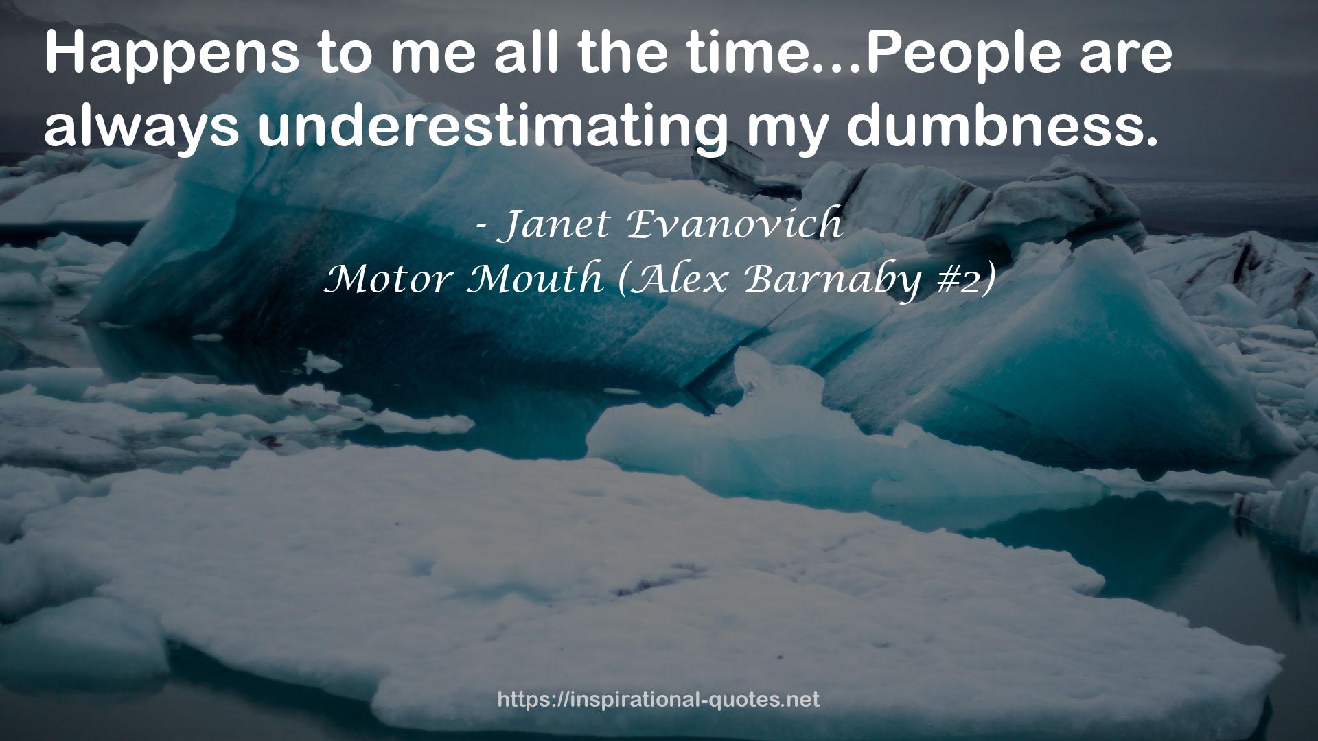Motor Mouth (Alex Barnaby #2) QUOTES