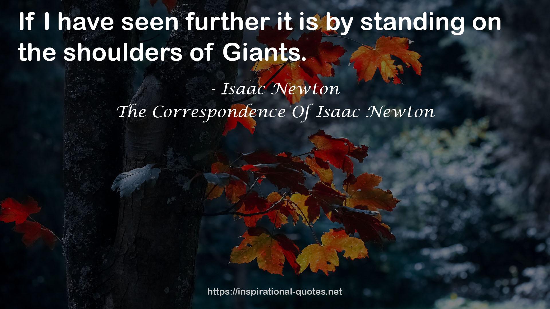 The Correspondence Of Isaac Newton QUOTES