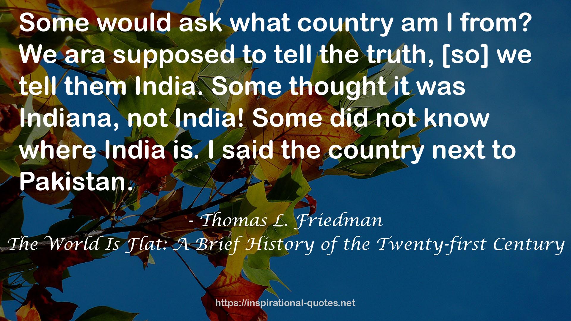 The World Is Flat: A Brief History of the Twenty-first Century QUOTES