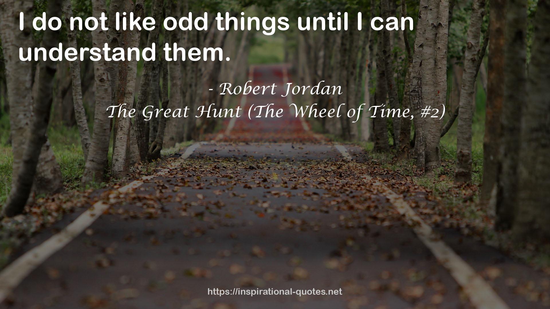 The Great Hunt (The Wheel of Time, #2) QUOTES