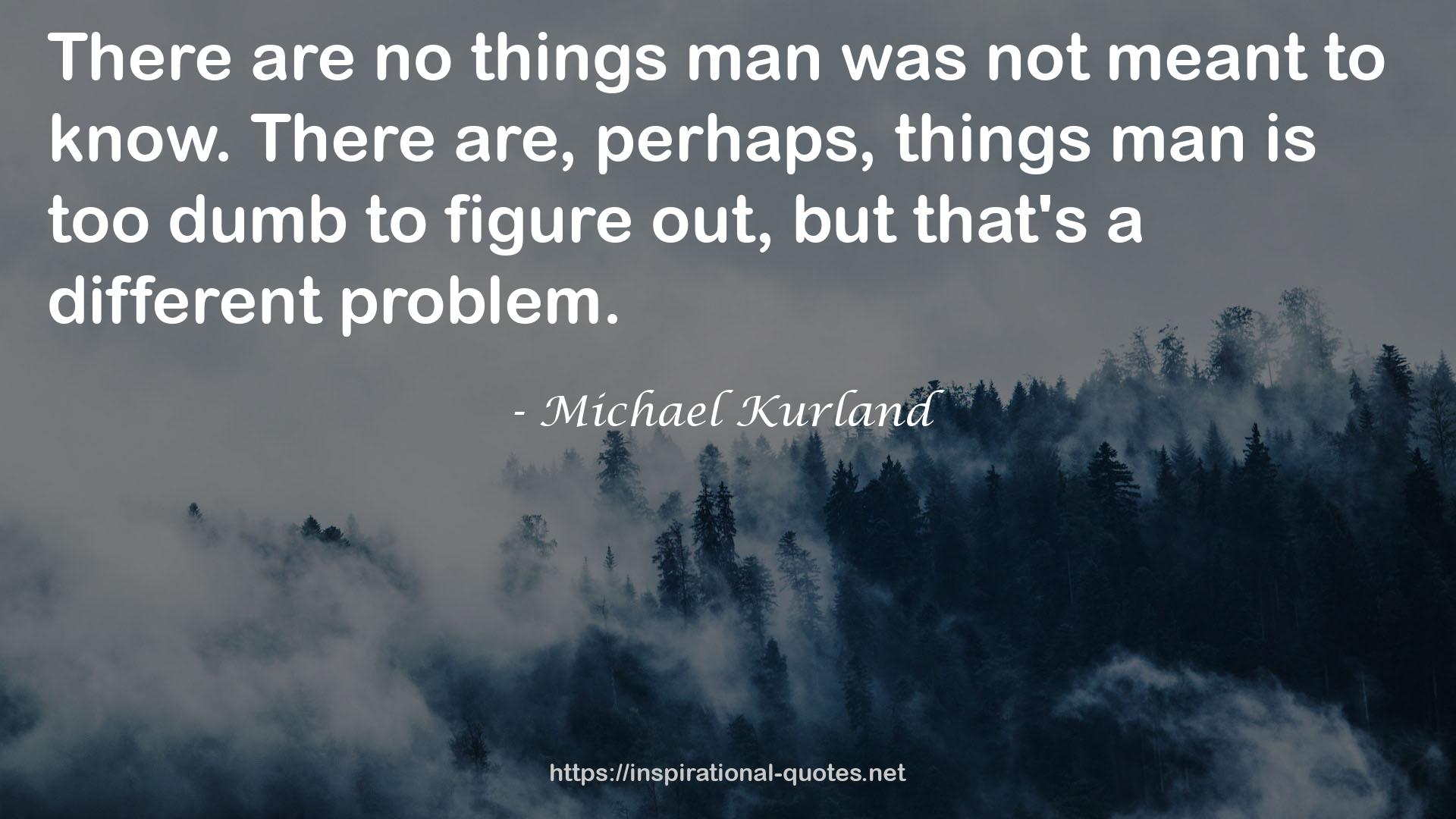 things man  QUOTES