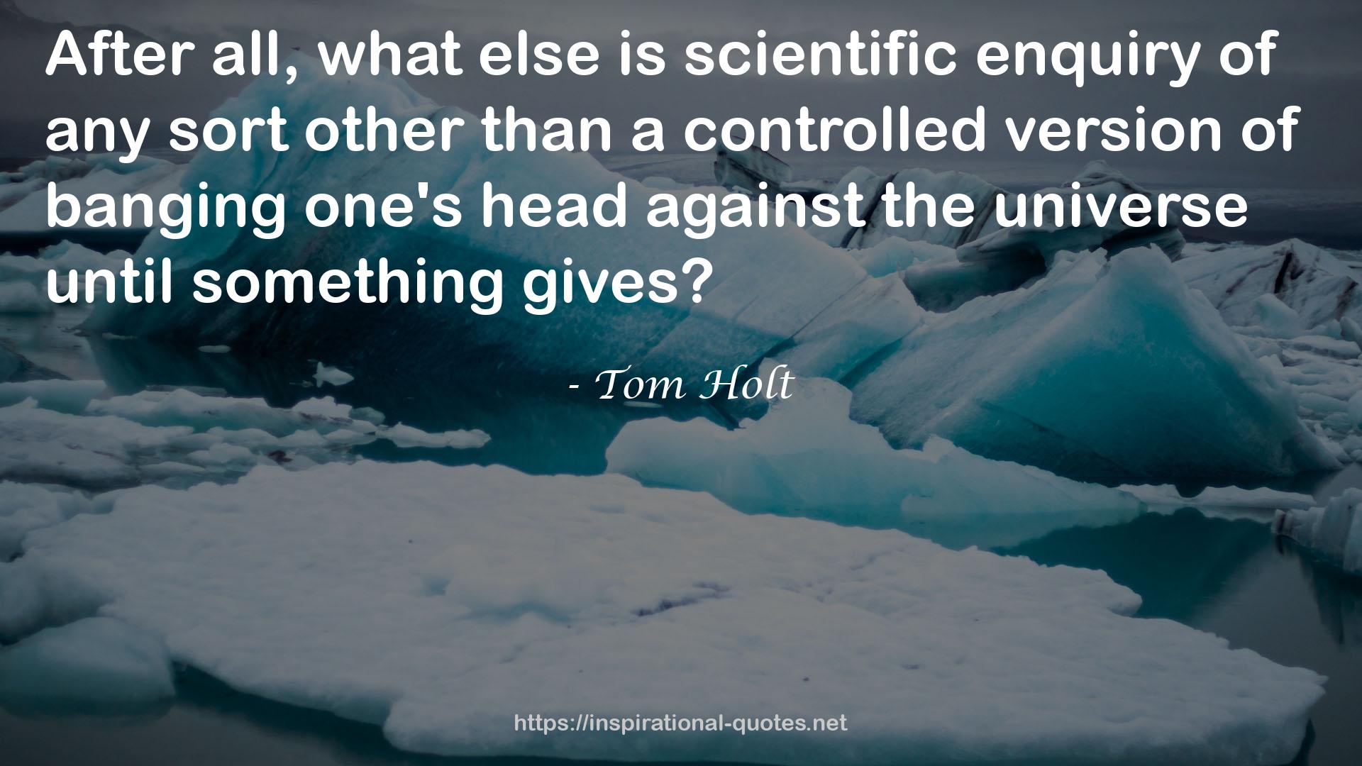 scientific enquiry  QUOTES