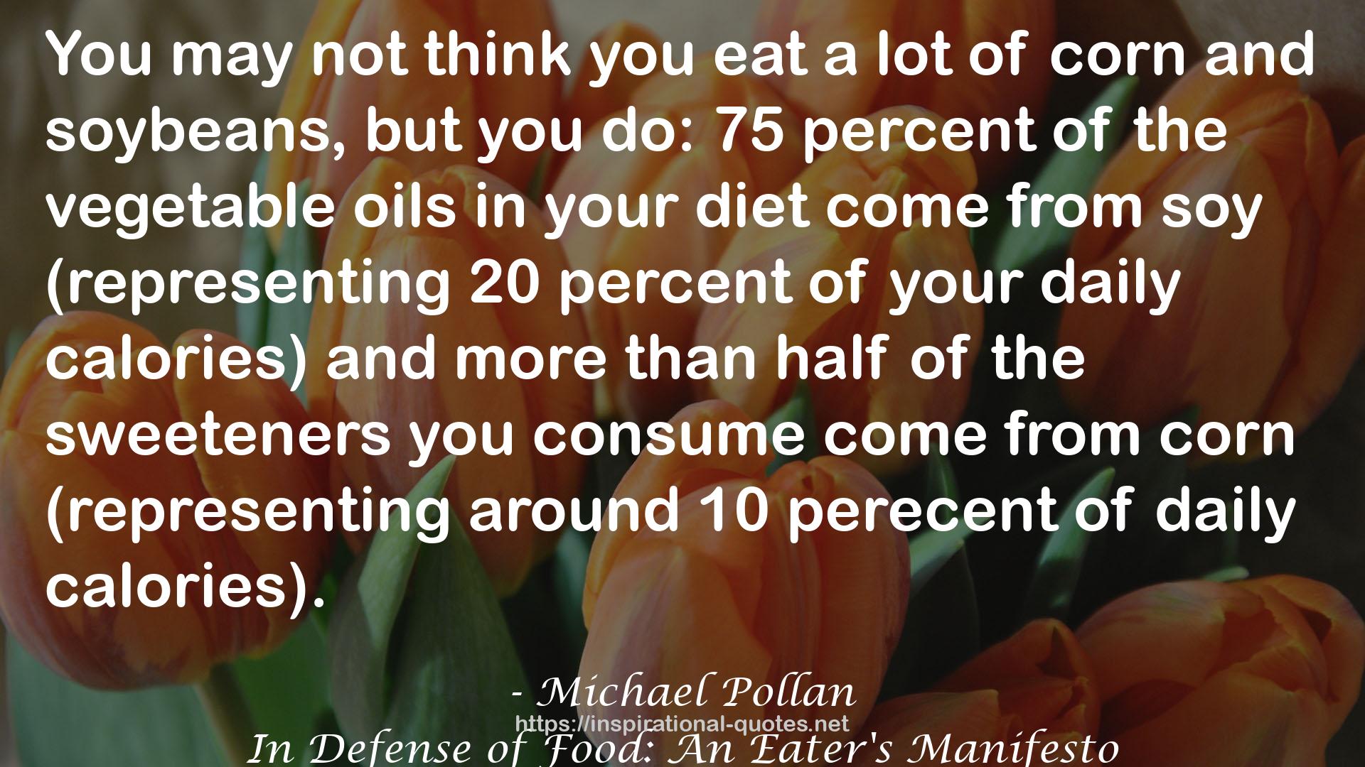 In Defense of Food: An Eater's Manifesto QUOTES
