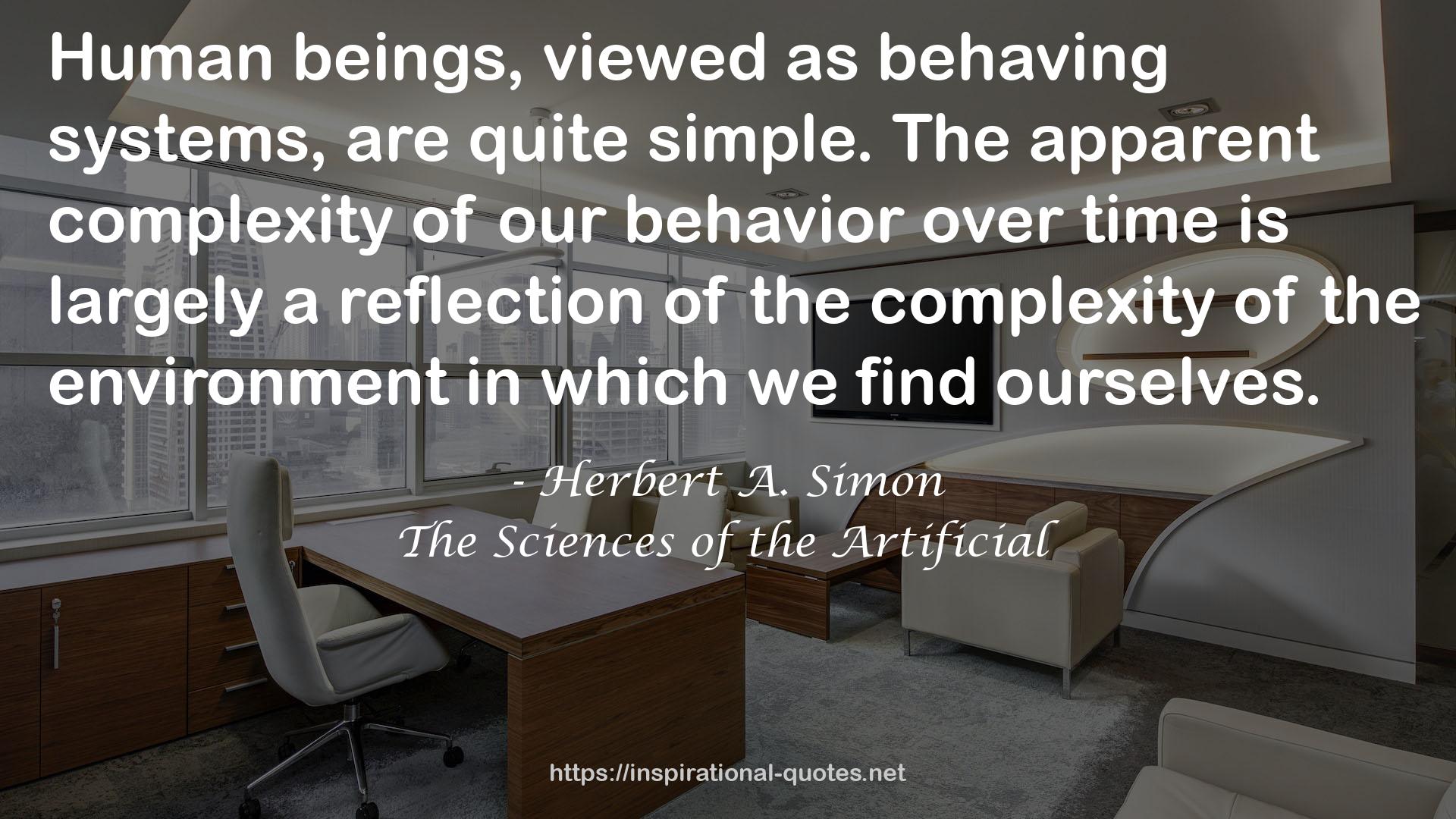 The Sciences of the Artificial QUOTES