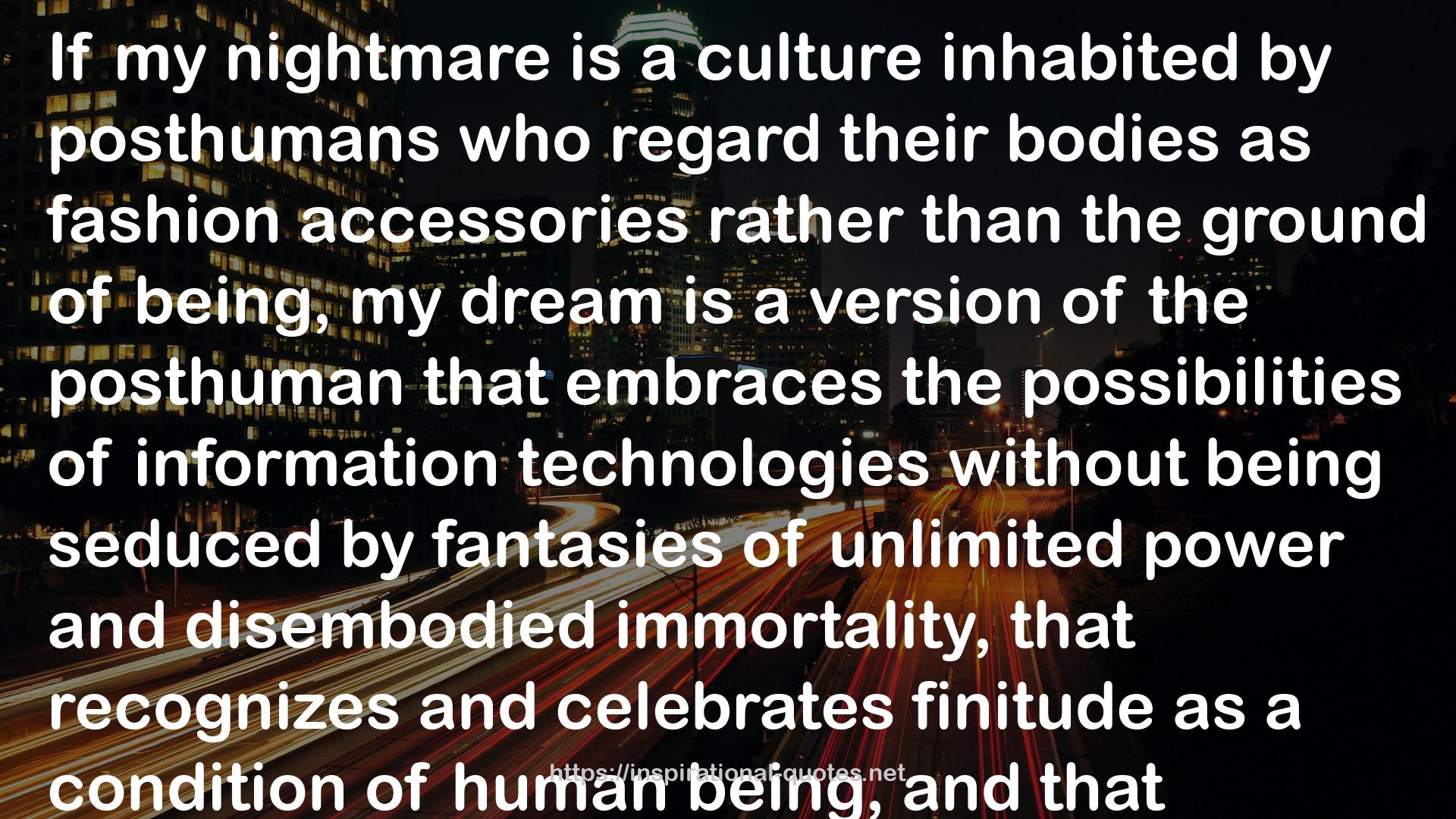 posthuman  QUOTES