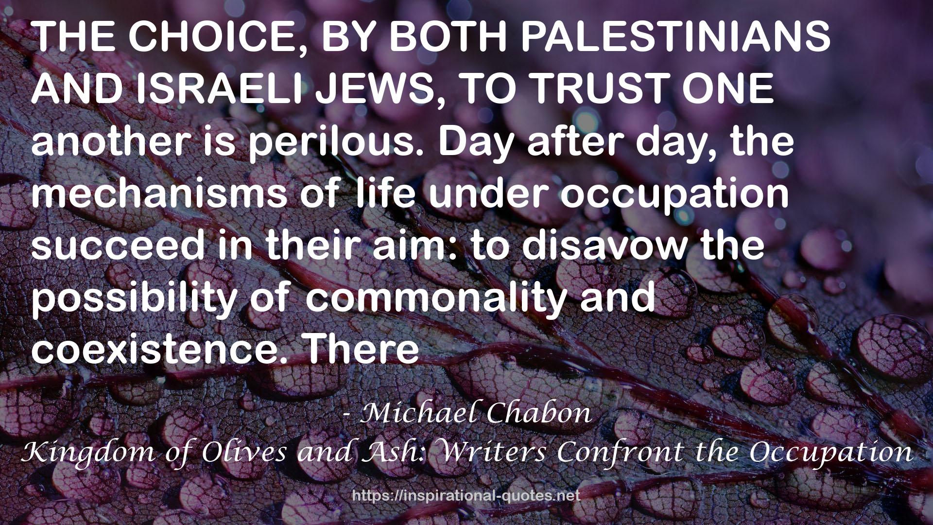 Kingdom of Olives and Ash: Writers Confront the Occupation QUOTES